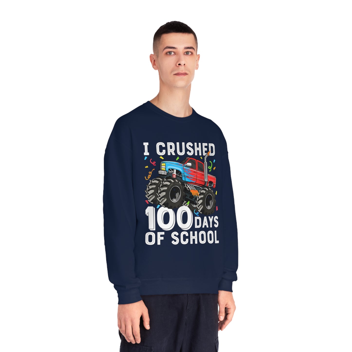 I Crushed 100 Days Unisex NuBlend® Crewneck Sweatshirt