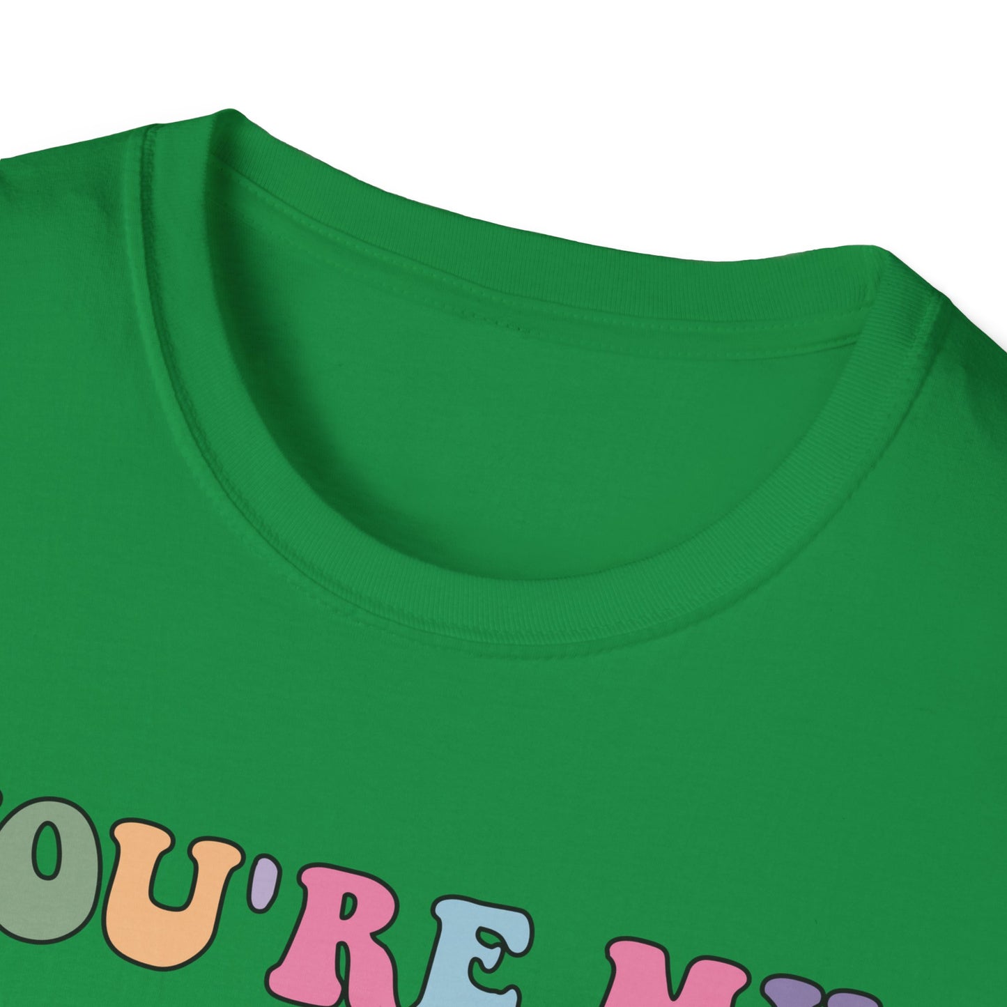 You're My Lucky Charm Unisex Softstyle T-Shirt