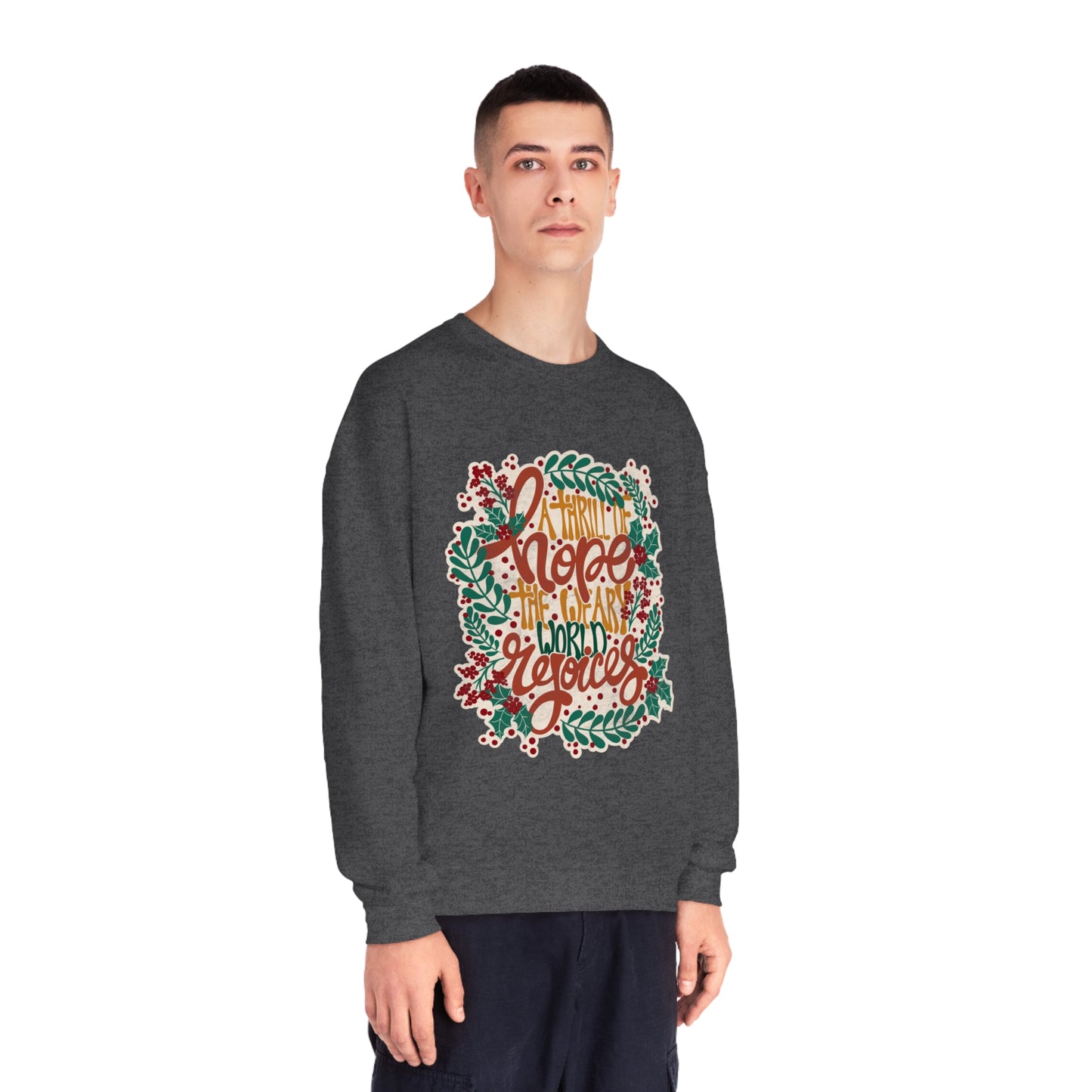 A Thrill of Hope Unisex NuBlend® Crewneck Sweatshirt