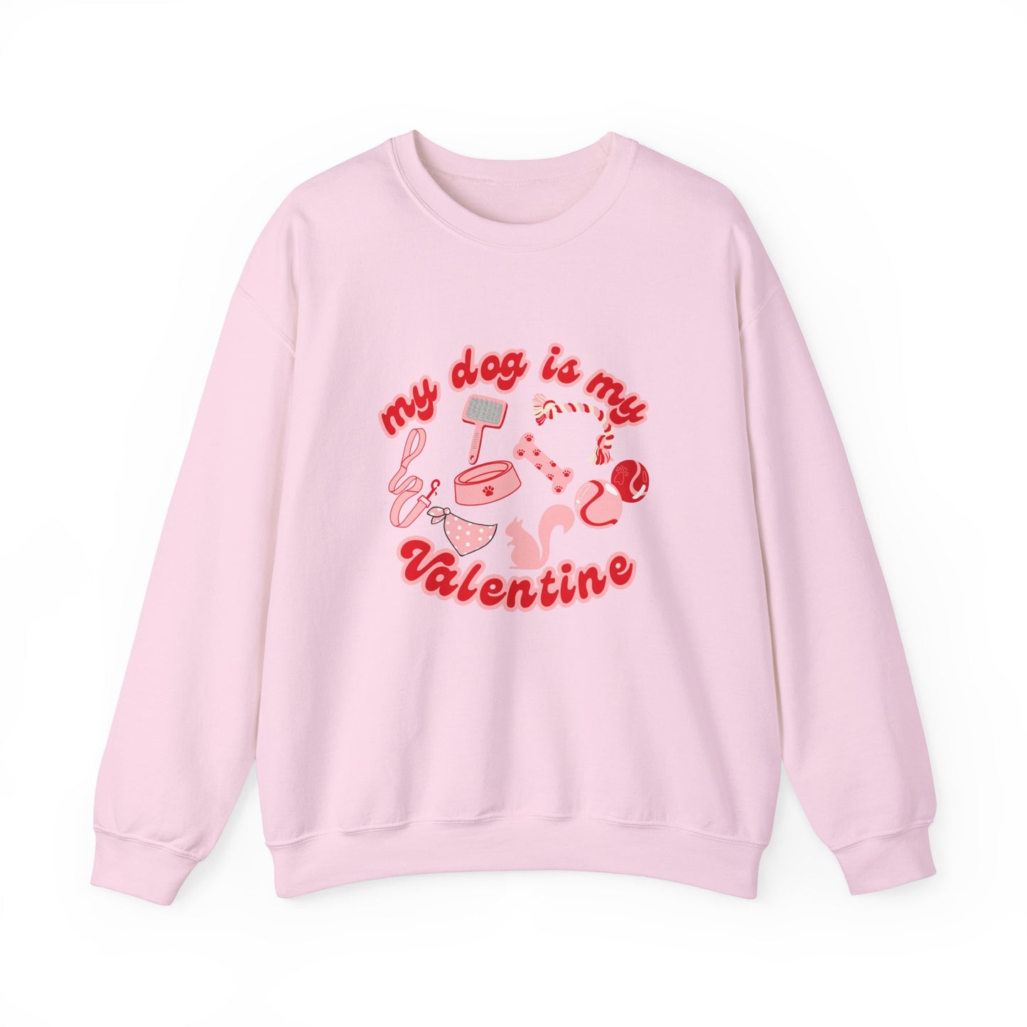 My Dog Is My Valentine Unisex Heavy Blend™ Crewneck Sweatshirt