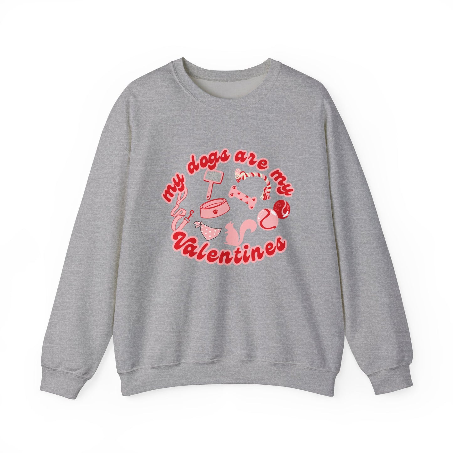 My Dogs Are My Valentines Unisex Heavy Blend™ Crewneck Sweatshirt
