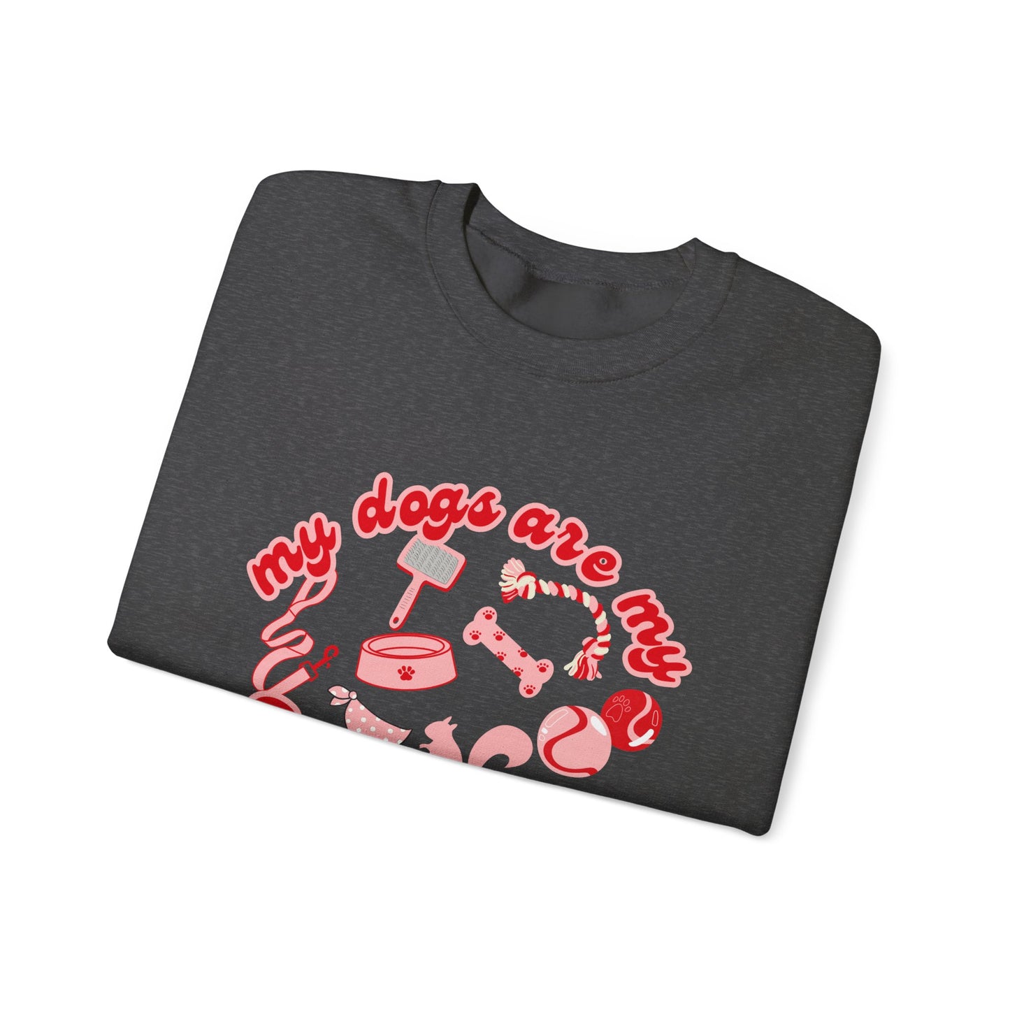 My Dogs Are My Valentines Unisex Heavy Blend™ Crewneck Sweatshirt
