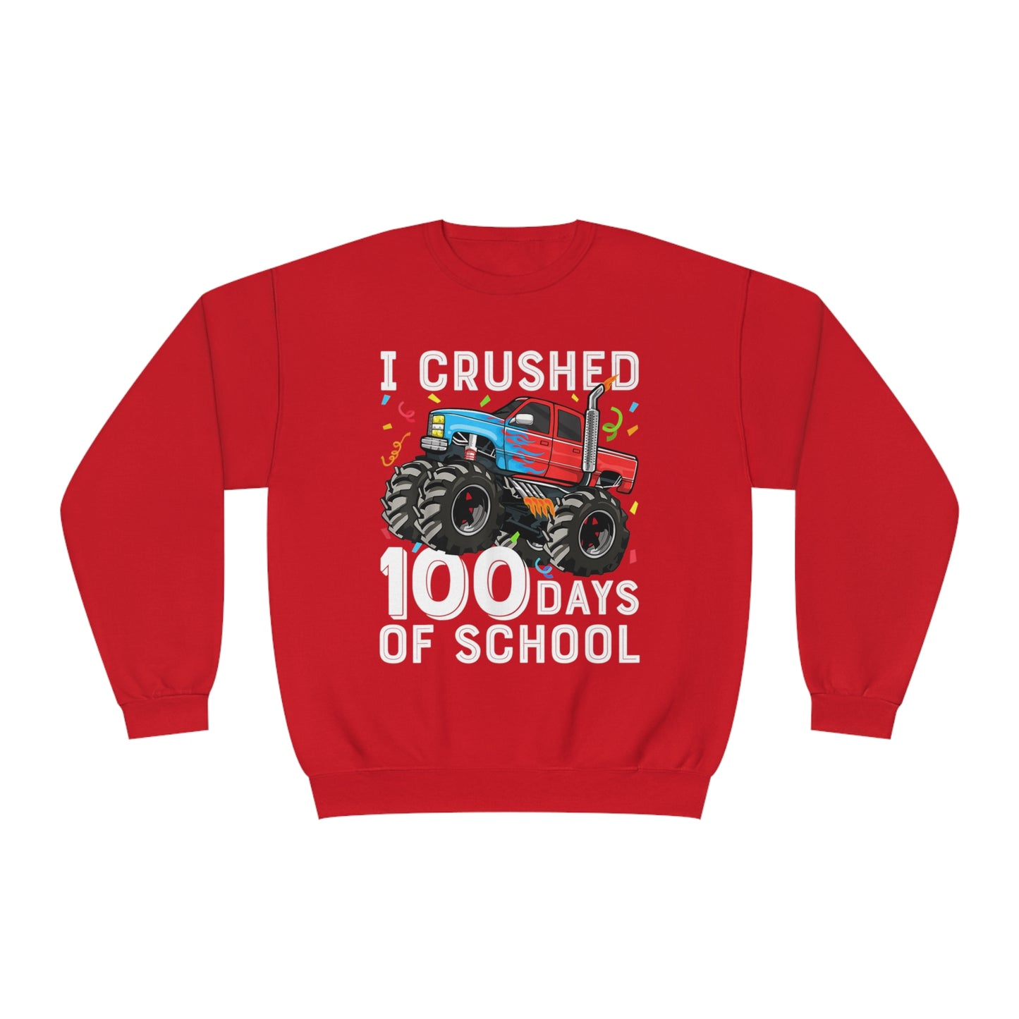 I Crushed 100 Days Unisex NuBlend® Crewneck Sweatshirt