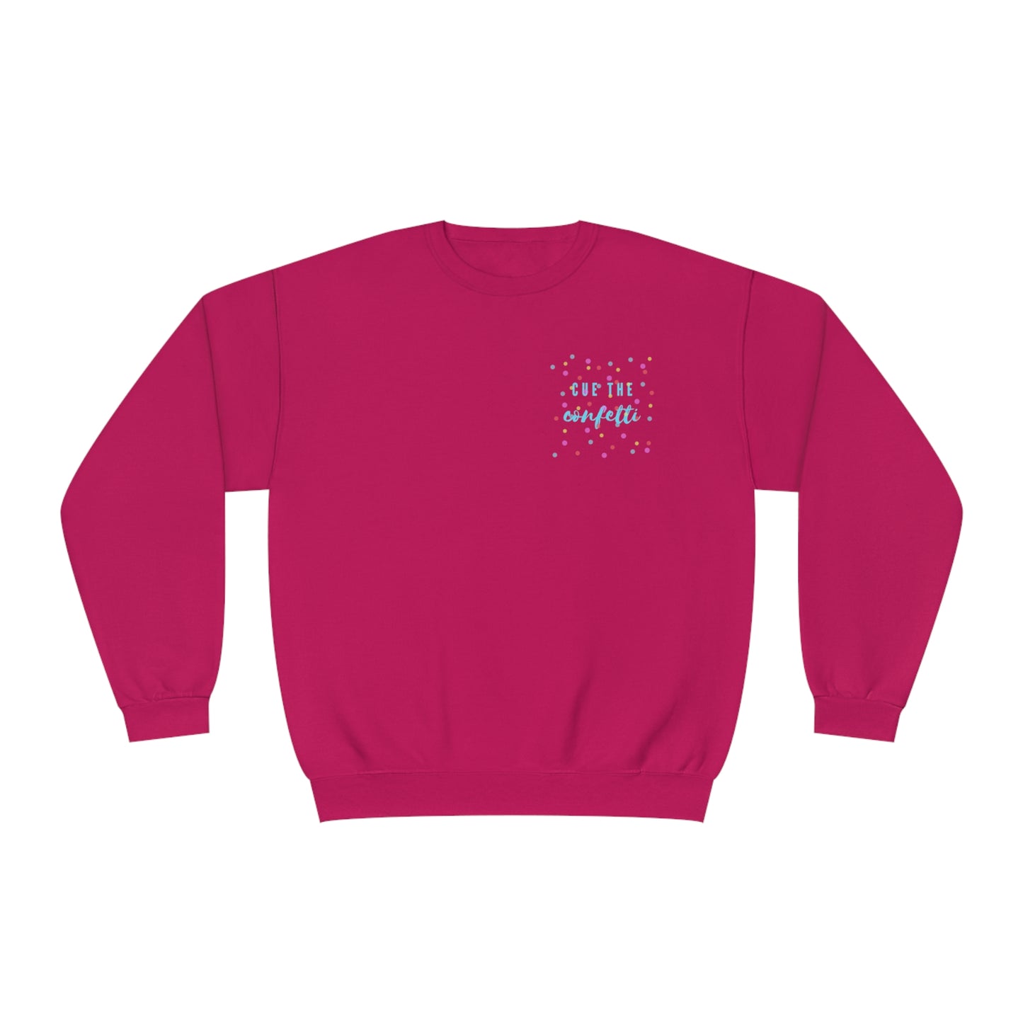 Cue the Confetti Blue Font Unisex NuBlend® Crewneck Sweatshirt