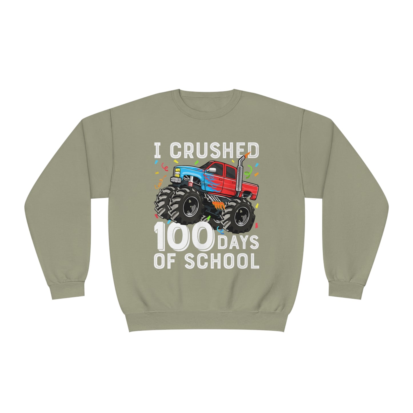 I Crushed 100 Days Unisex NuBlend® Crewneck Sweatshirt
