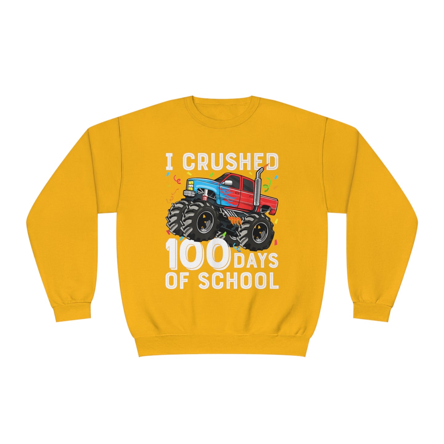 I Crushed 100 Days Unisex NuBlend® Crewneck Sweatshirt