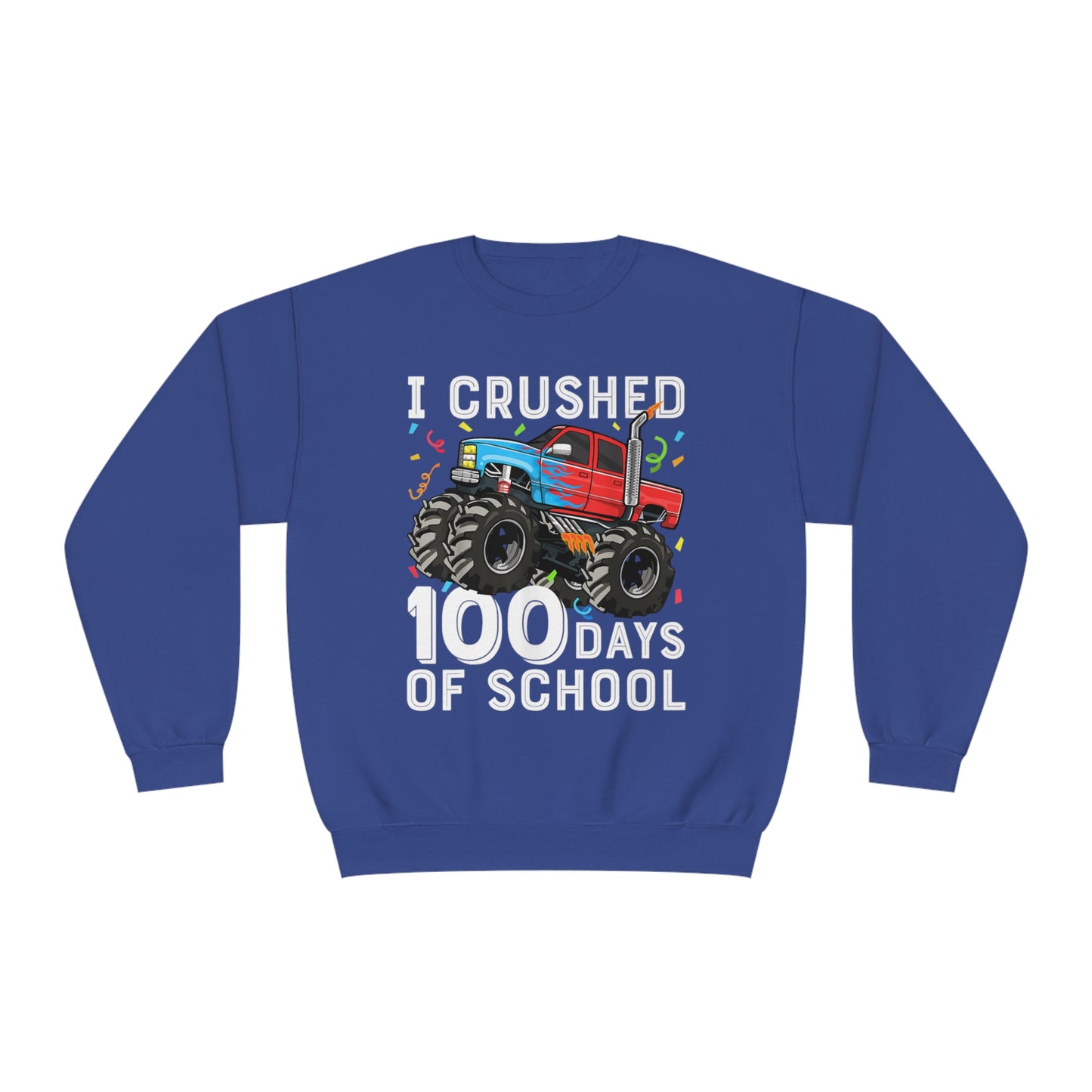 I Crushed 100 Days Unisex NuBlend® Crewneck Sweatshirt
