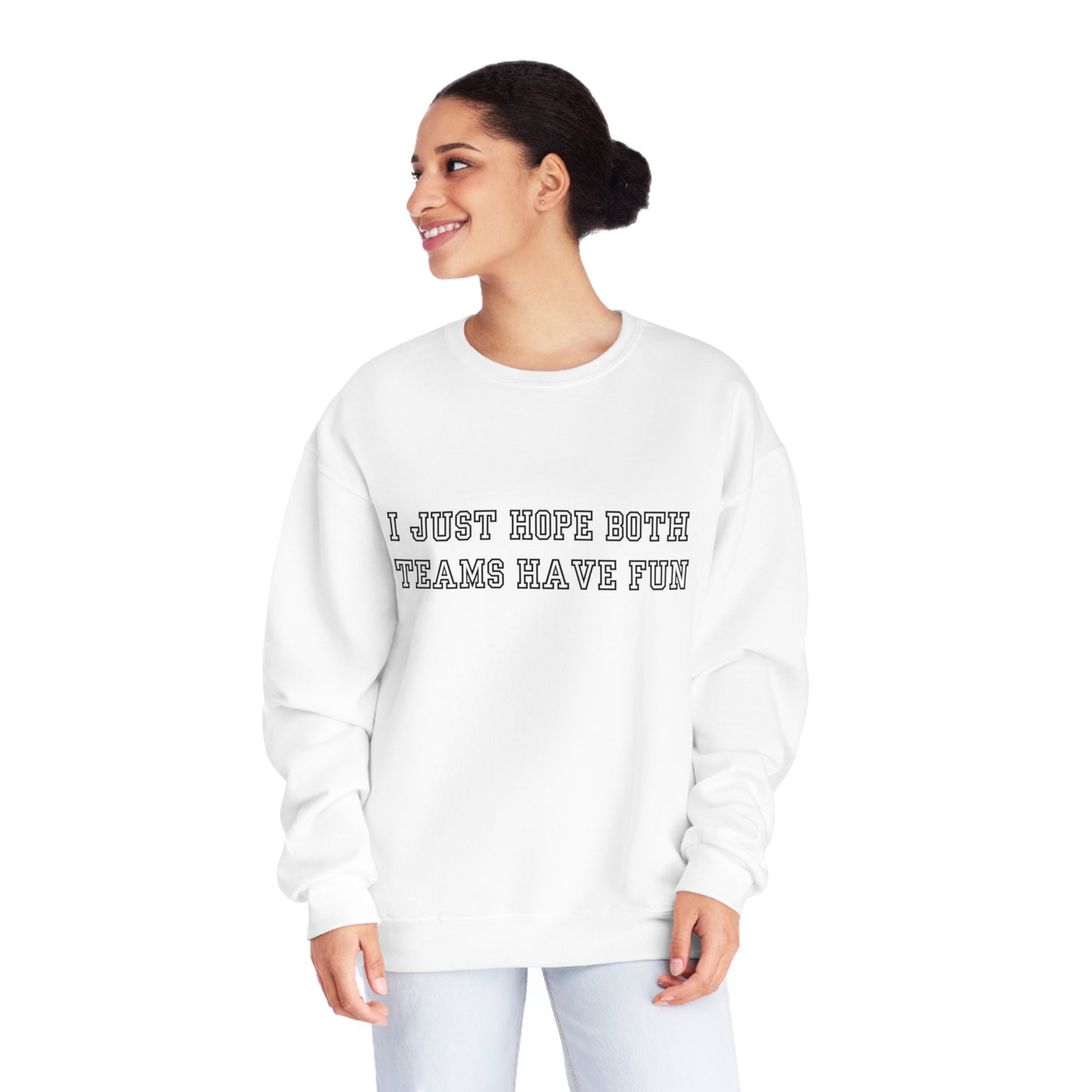 I Just Hope Both Teams Have Fun Unisex NuBlend® Crewneck Sweatshirt