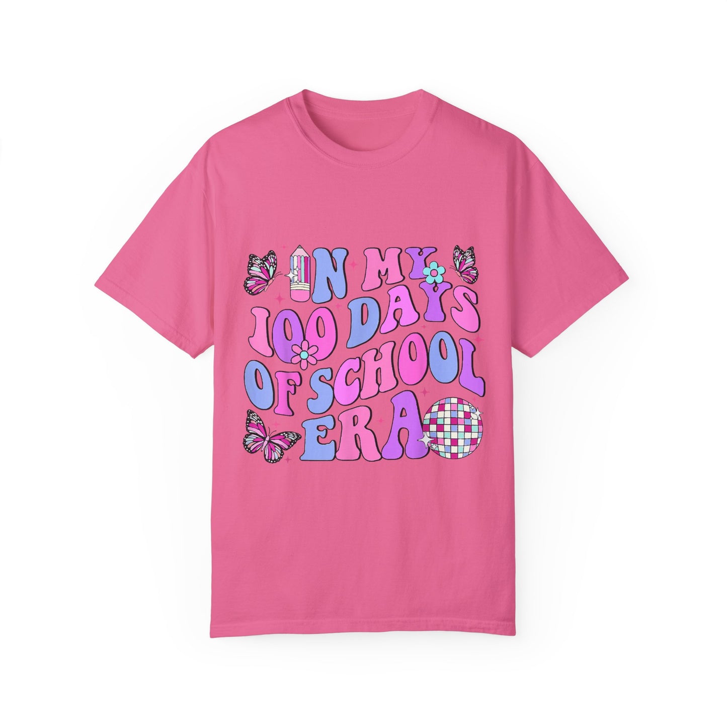 In My 100 Days of School Era 2 Unisex Garment-Dyed T-shirt