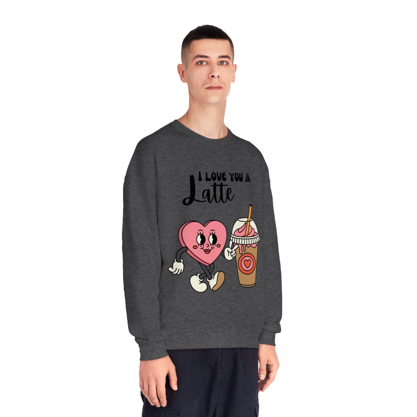 I Love You a Latte Unisex NuBlend® Crewneck Sweatshirt