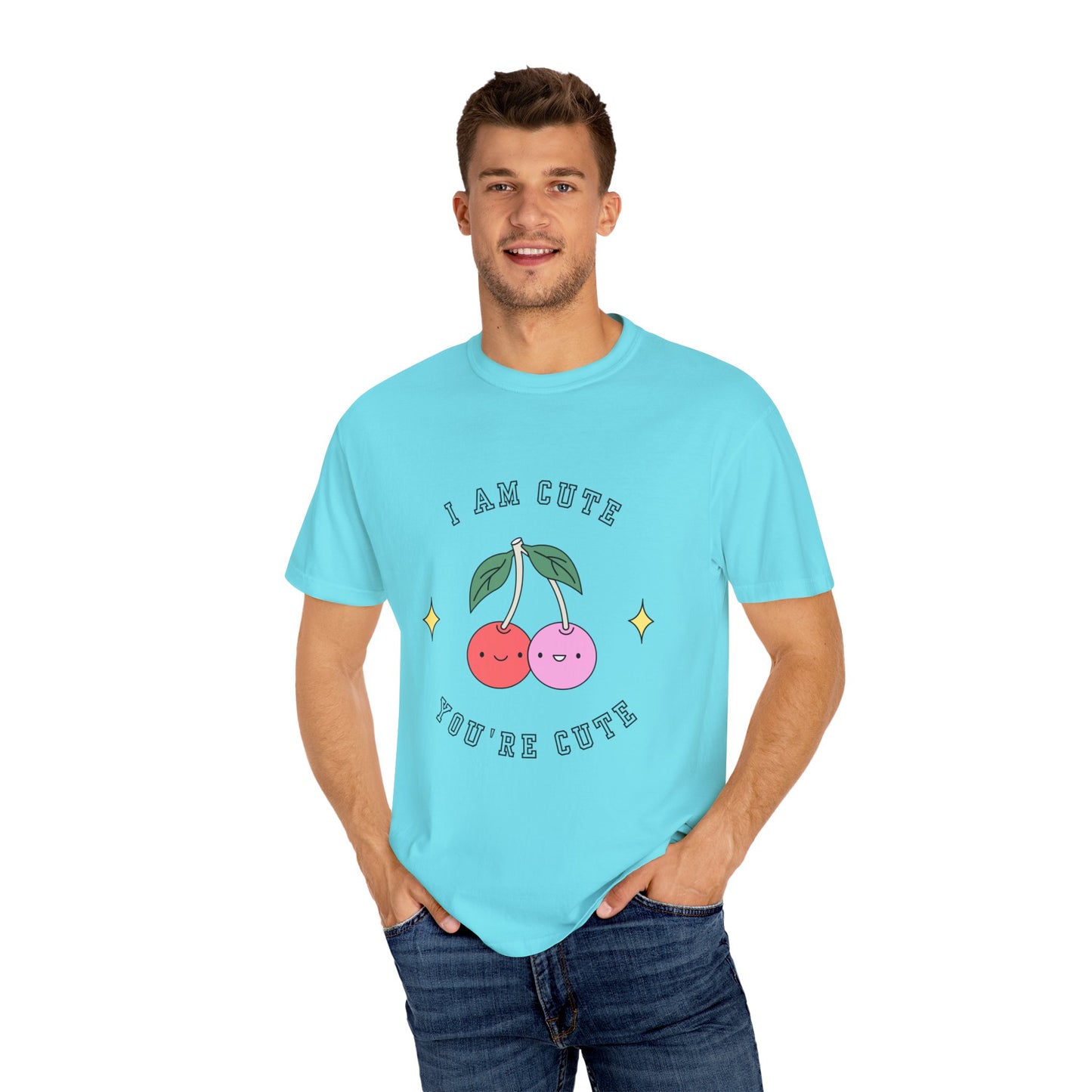 I am Cute You're Cute Unisex Garment-Dyed T-shirt