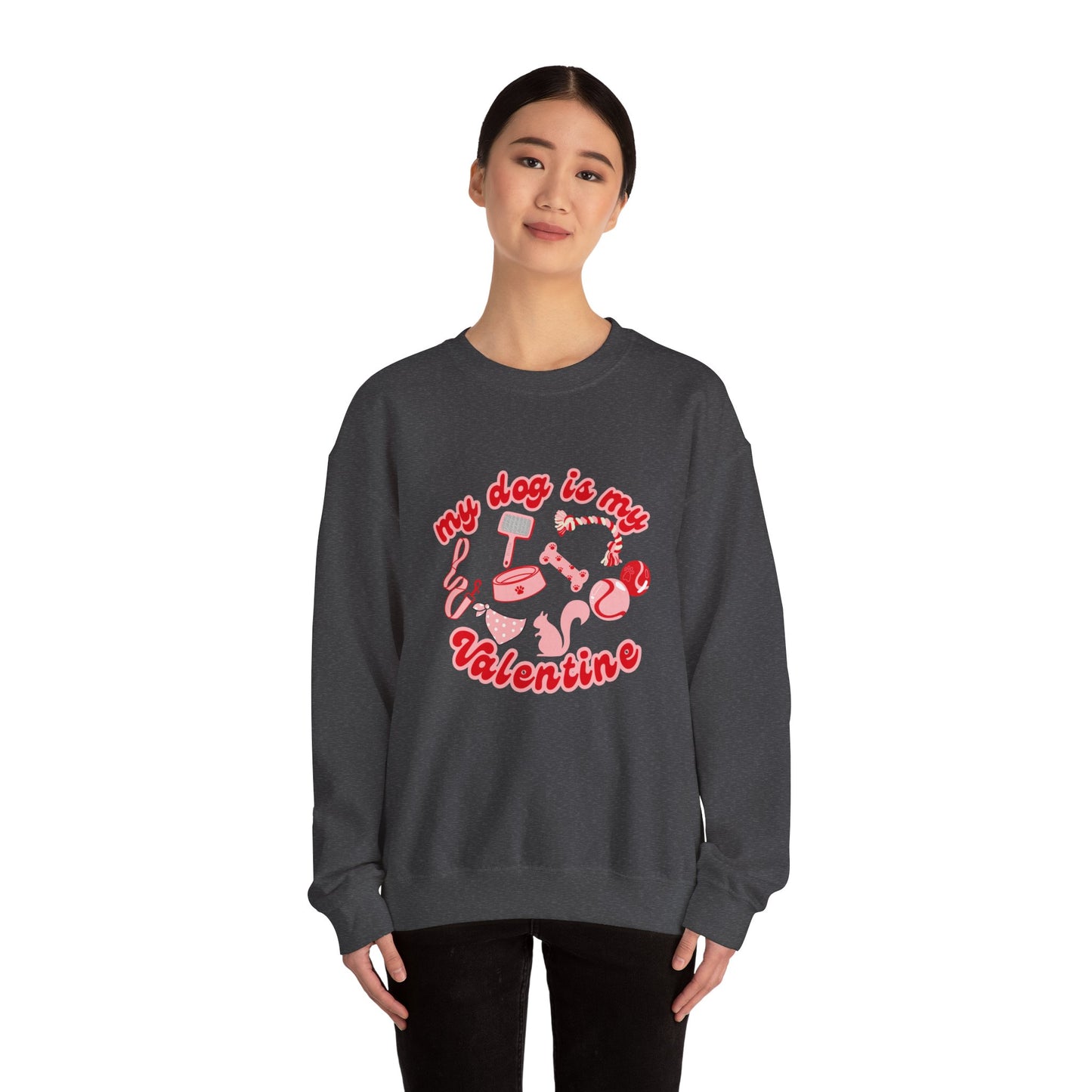 My Dog Is My Valentine Unisex Heavy Blend™ Crewneck Sweatshirt