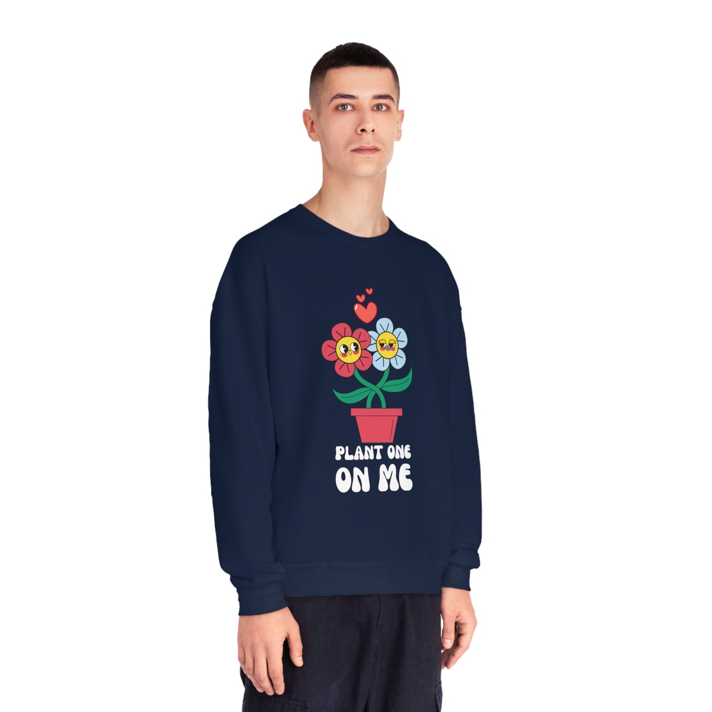 Plant One On Me Unisex NuBlend® Crewneck Sweatshirt
