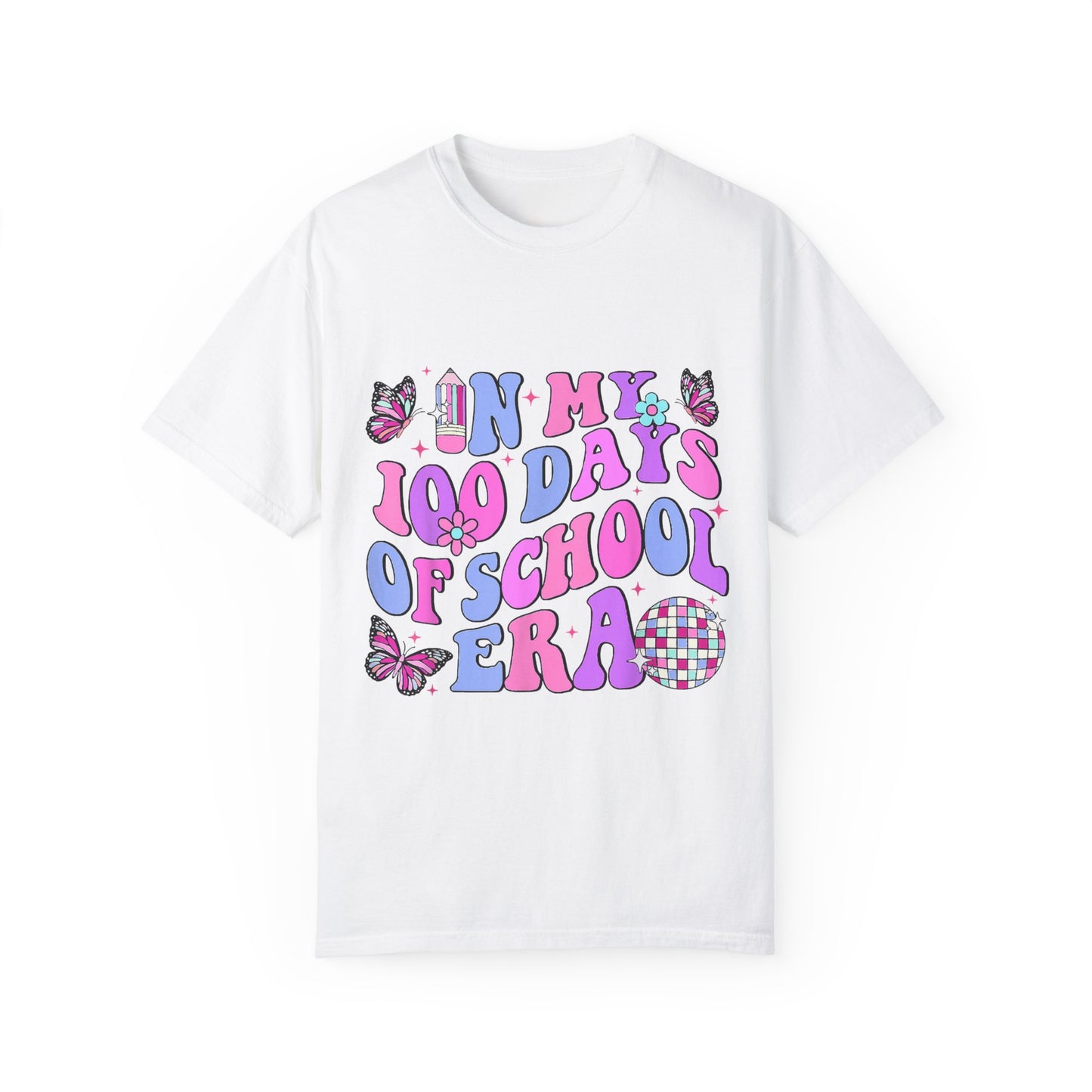 In My 100 Days of School Era 2 Unisex Garment-Dyed T-shirt