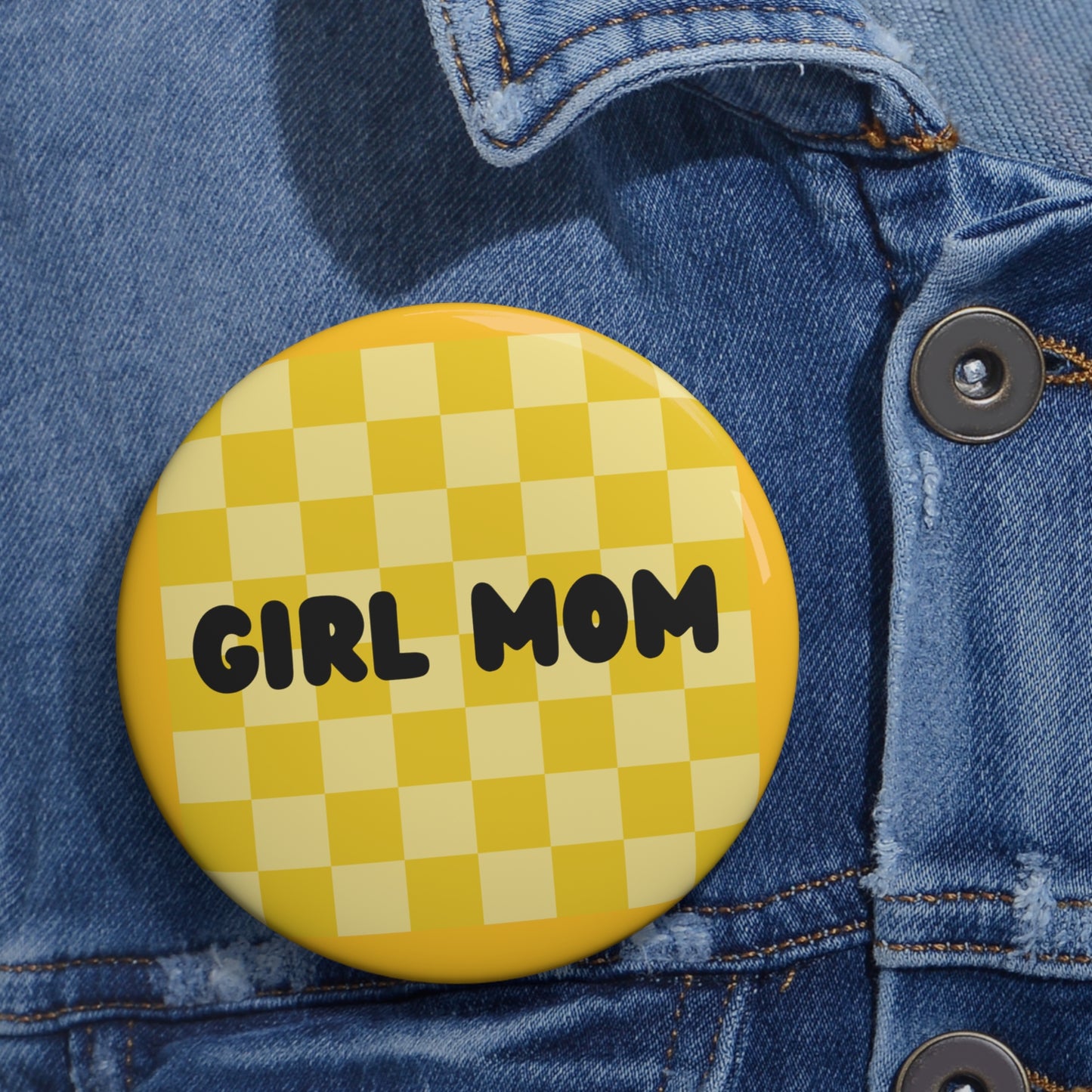 Girl Mom Custom Pin Buttons