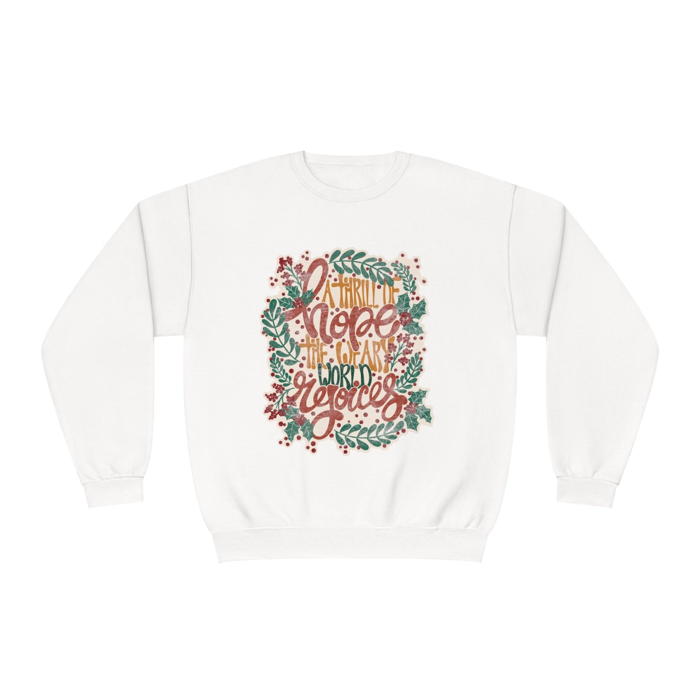 A Thrill of Hope Unisex NuBlend® Crewneck Sweatshirt
