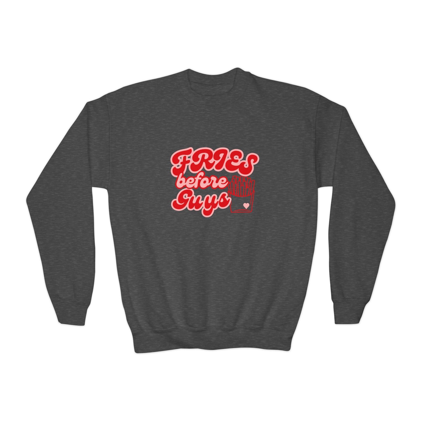 Fries Before Guys Youth Crewneck Sweatshirt