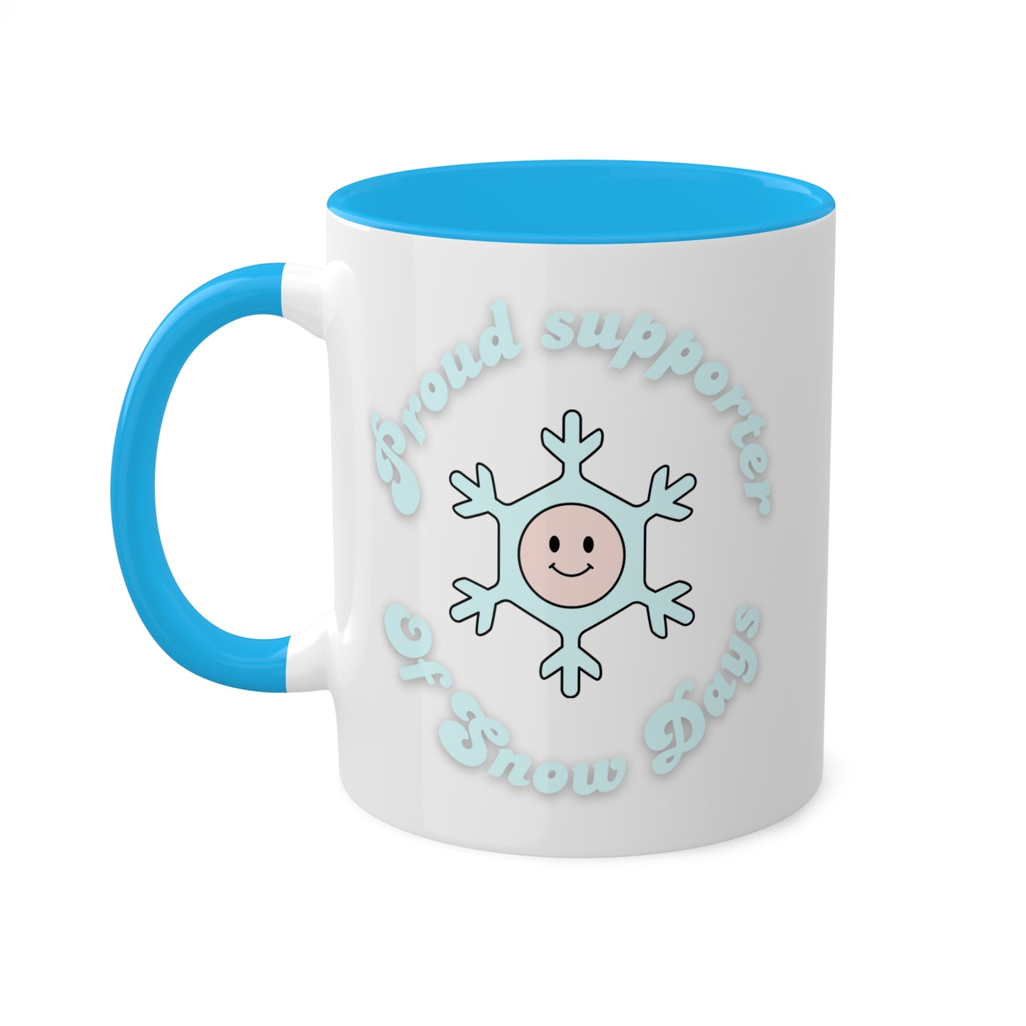 Proud Supporter of Snow Days Colorful Mug, 11oz