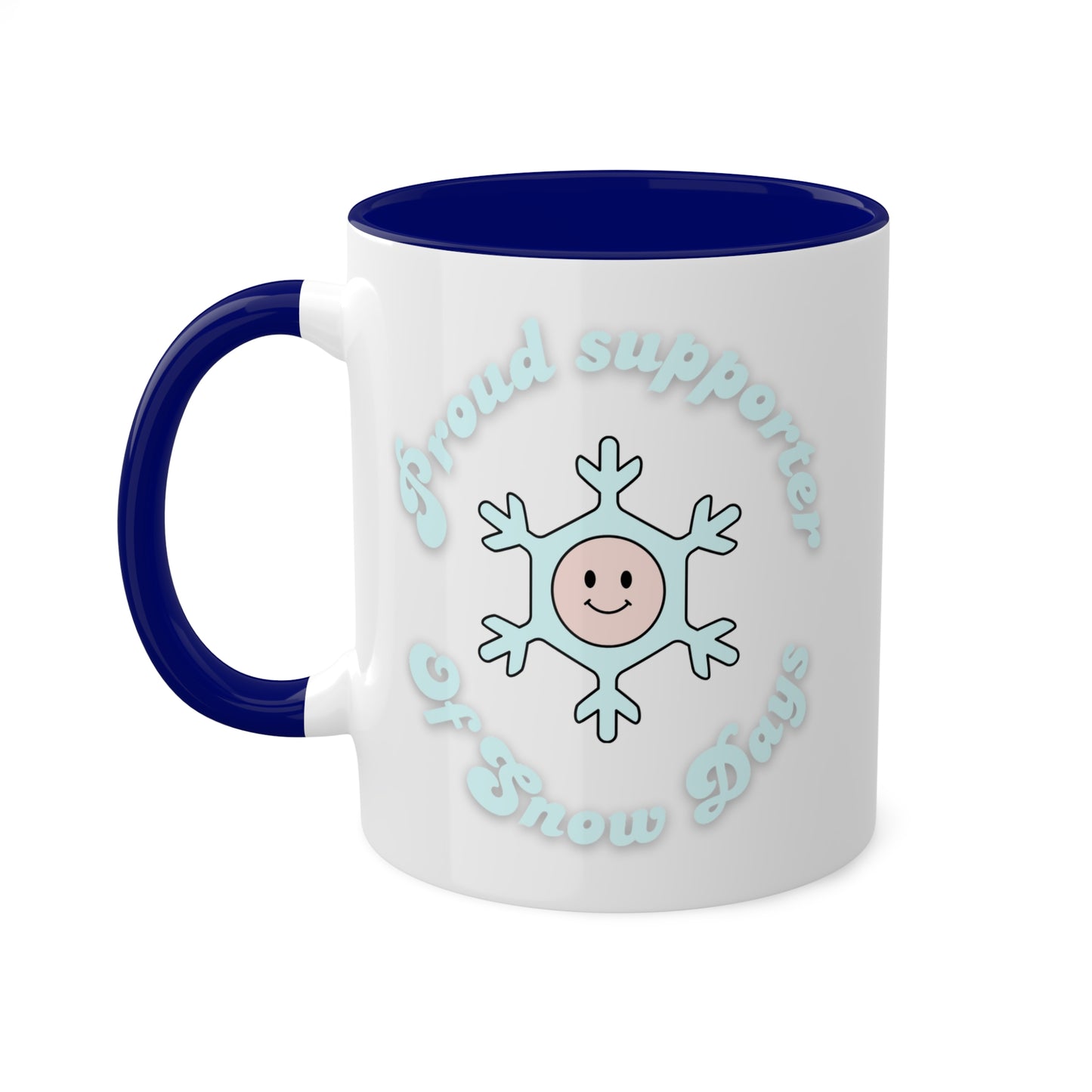 Proud Supporter of Snow Days Colorful Mug, 11oz