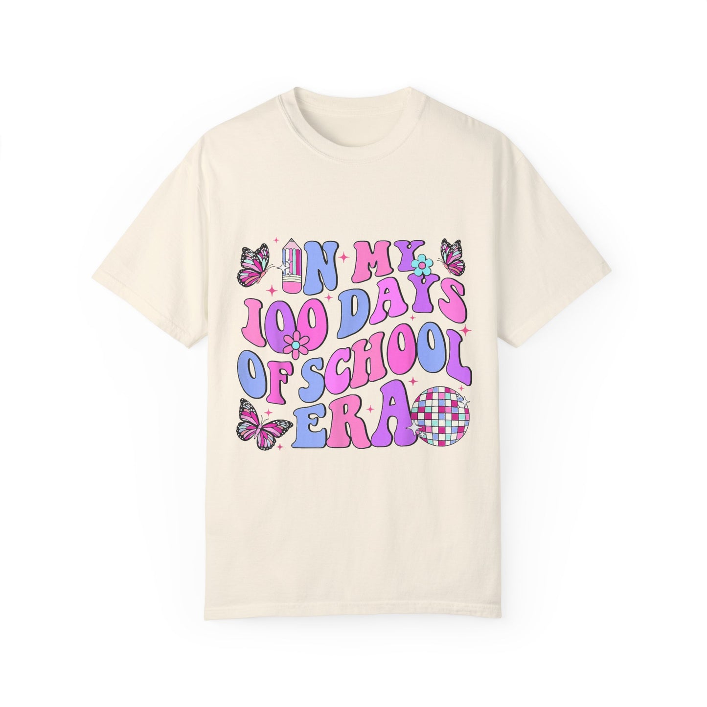 In My 100 Days of School Era 2 Unisex Garment-Dyed T-shirt