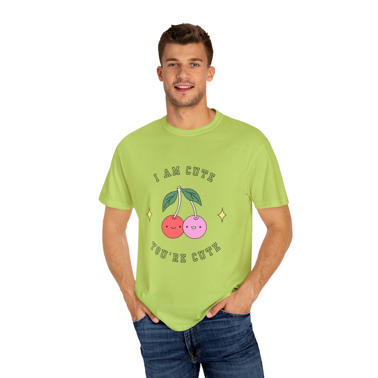 I am Cute You're Cute Unisex Garment-Dyed T-shirt