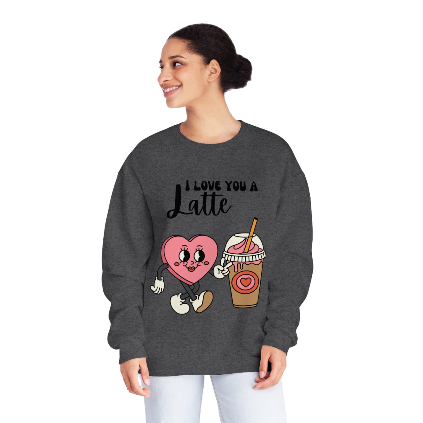 I Love You a Latte Unisex NuBlend® Crewneck Sweatshirt
