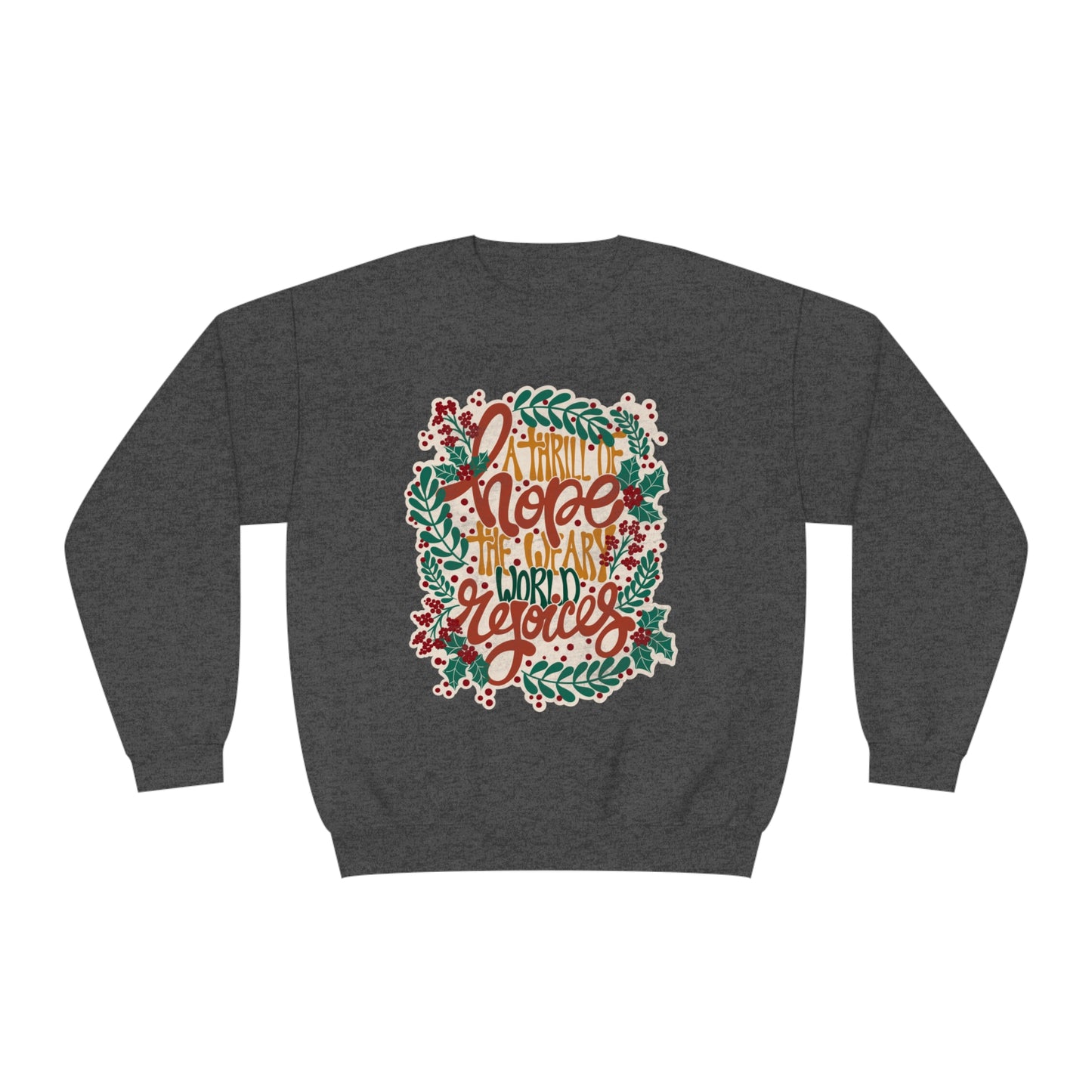 A Thrill of Hope Unisex NuBlend® Crewneck Sweatshirt