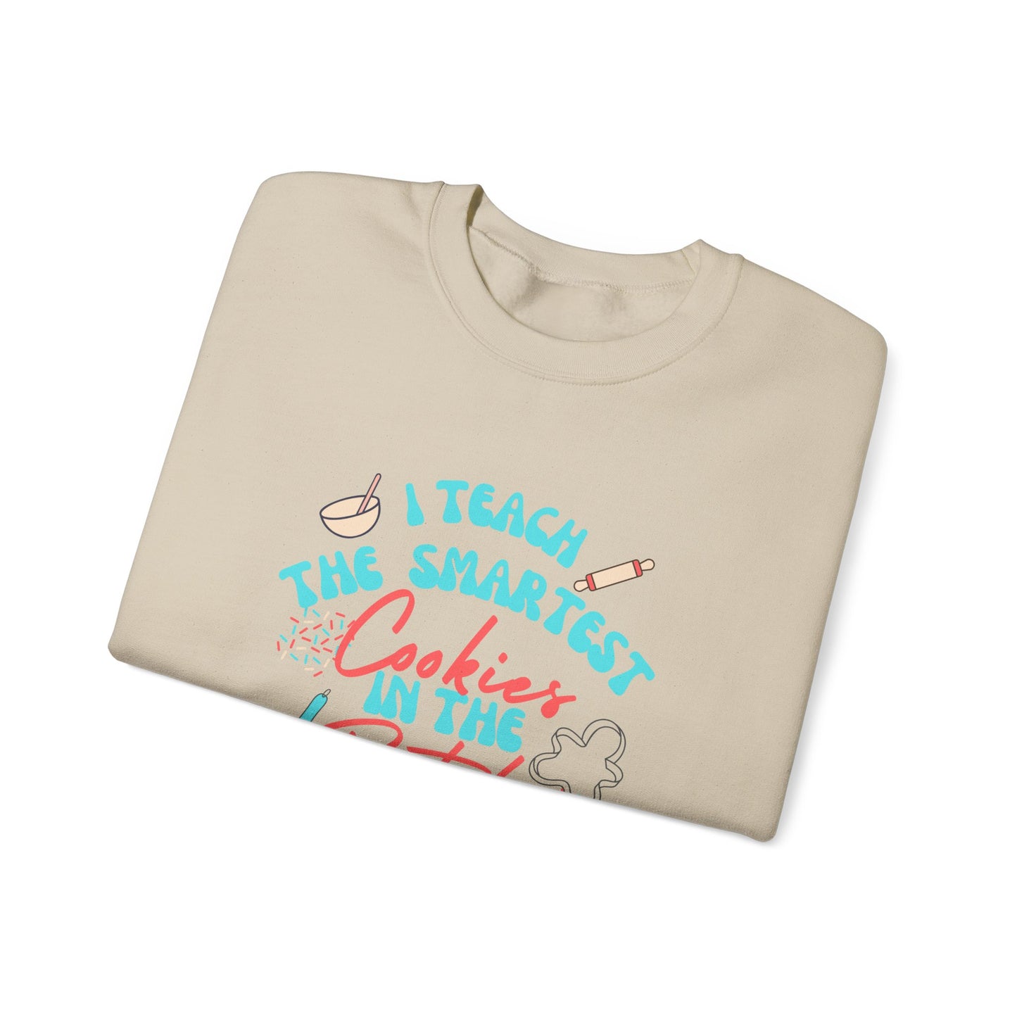 I Teach the Smartest Cookies in the Batch Unisex Heavy Blend™ Crewneck Sweatshirt