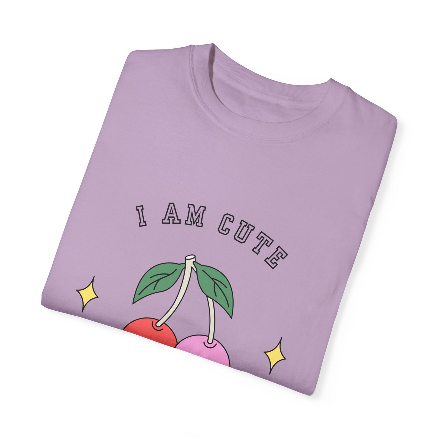 I am Cute You're Cute Unisex Garment-Dyed T-shirt