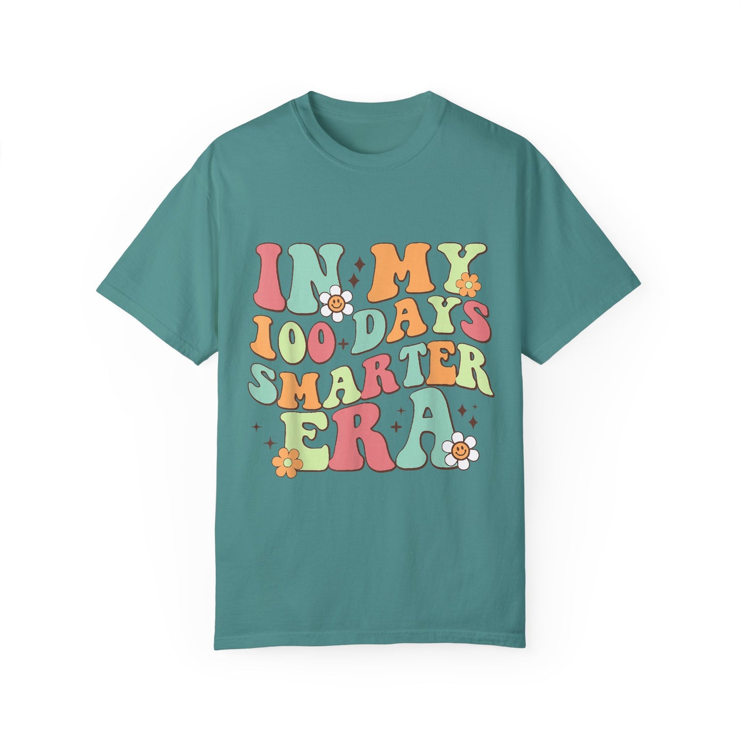 In My 100 Days Smarter Era Unisex Garment-Dyed T-shirt