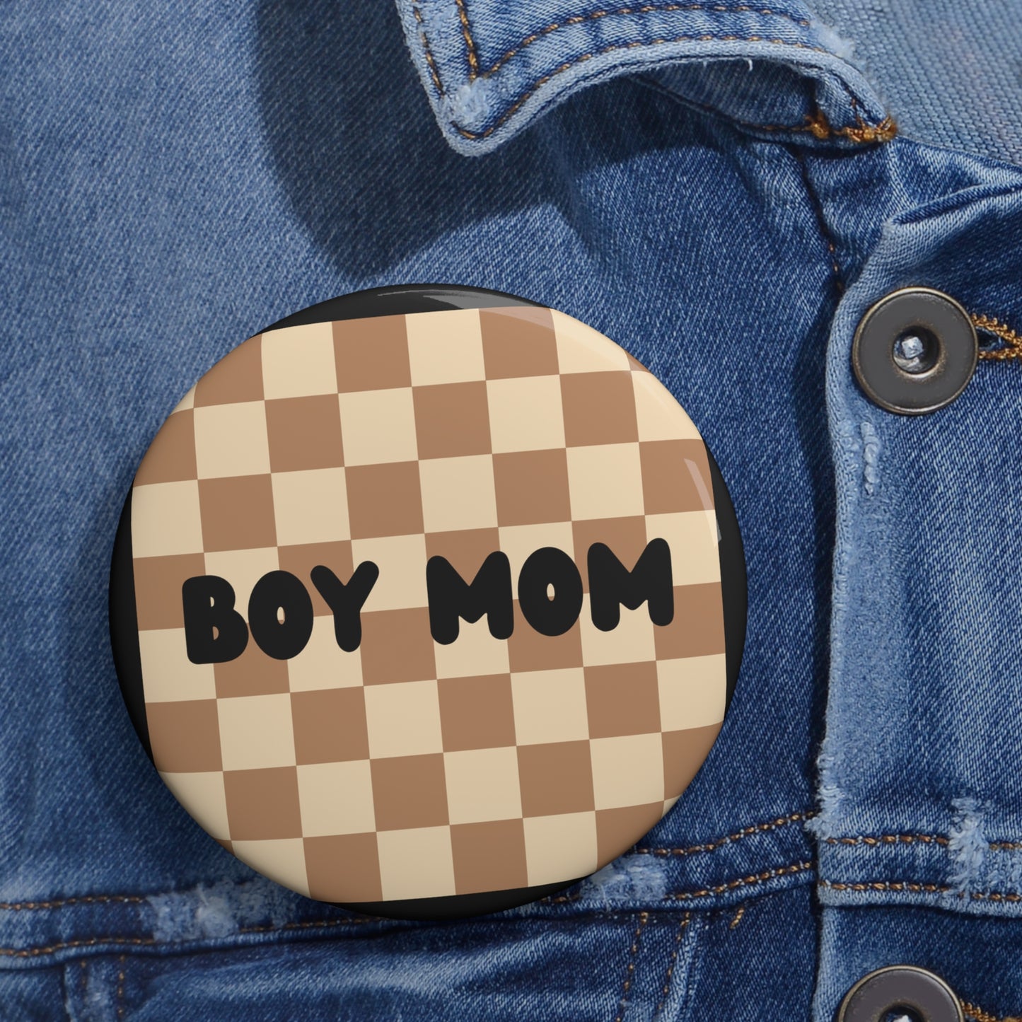 Boy Mom Custom Pin Buttons