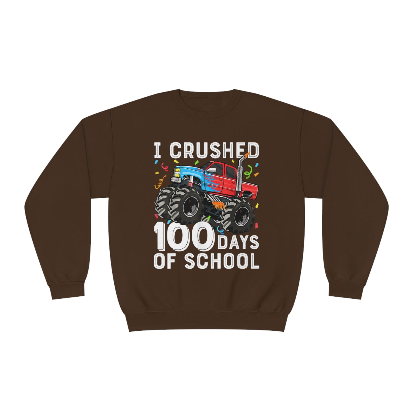 I Crushed 100 Days Unisex NuBlend® Crewneck Sweatshirt