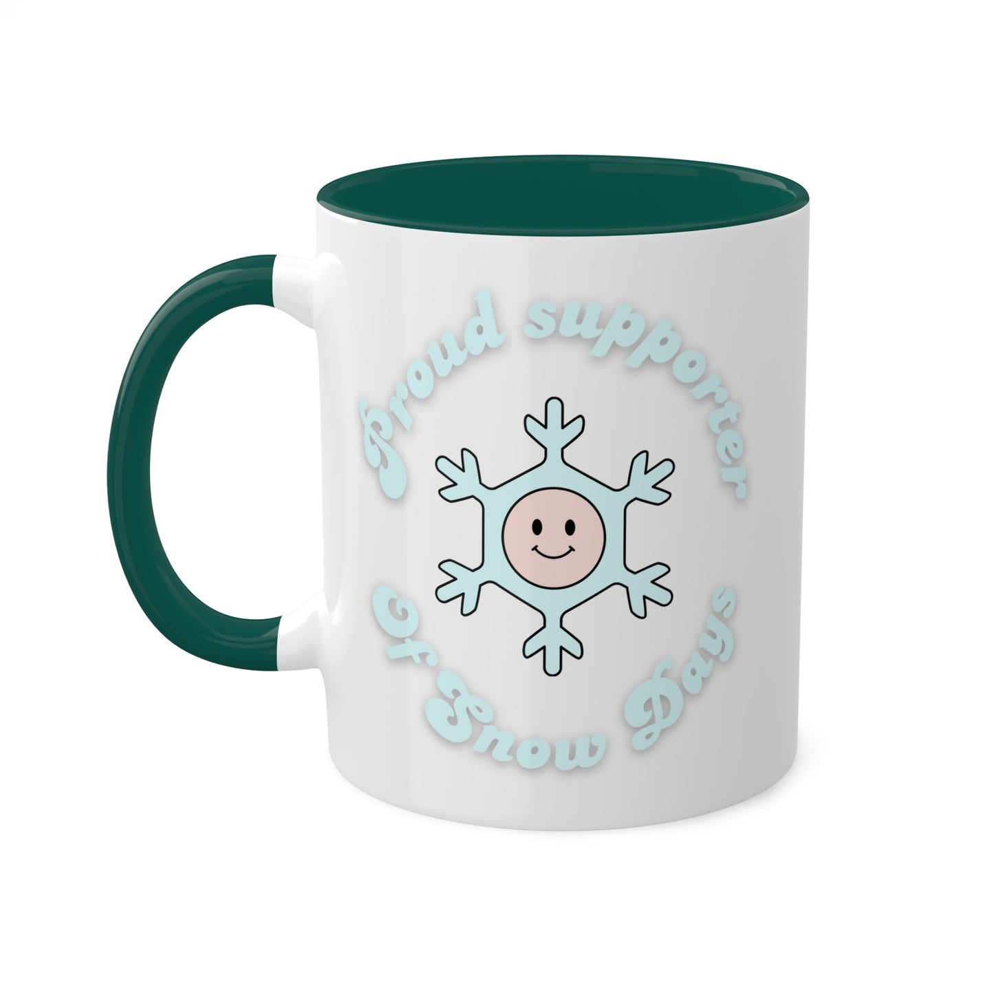 Proud Supporter of Snow Days Colorful Mug, 11oz