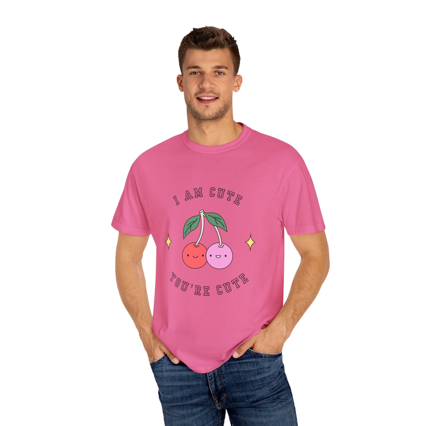 I am Cute You're Cute Unisex Garment-Dyed T-shirt