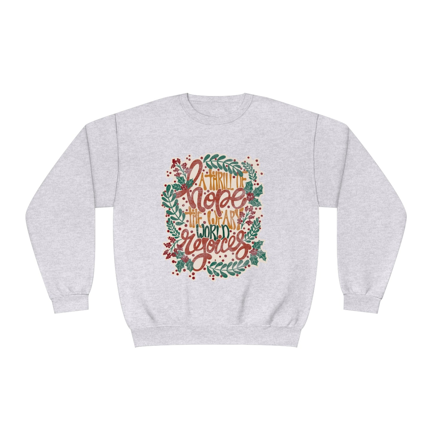 A Thrill of Hope Unisex NuBlend® Crewneck Sweatshirt