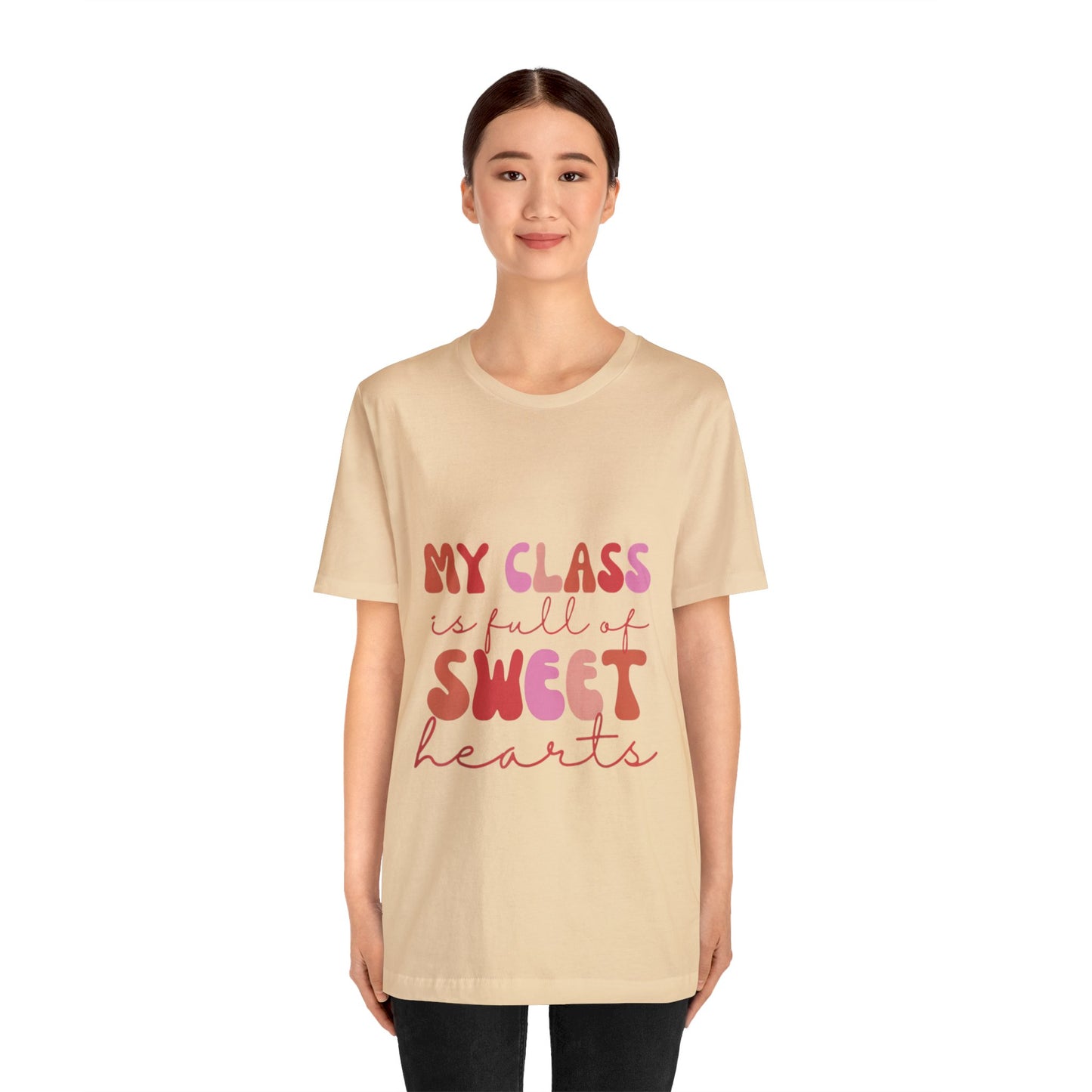 My Class is Full of Sweethearts Unisex Jersey Short Sleeve Tee