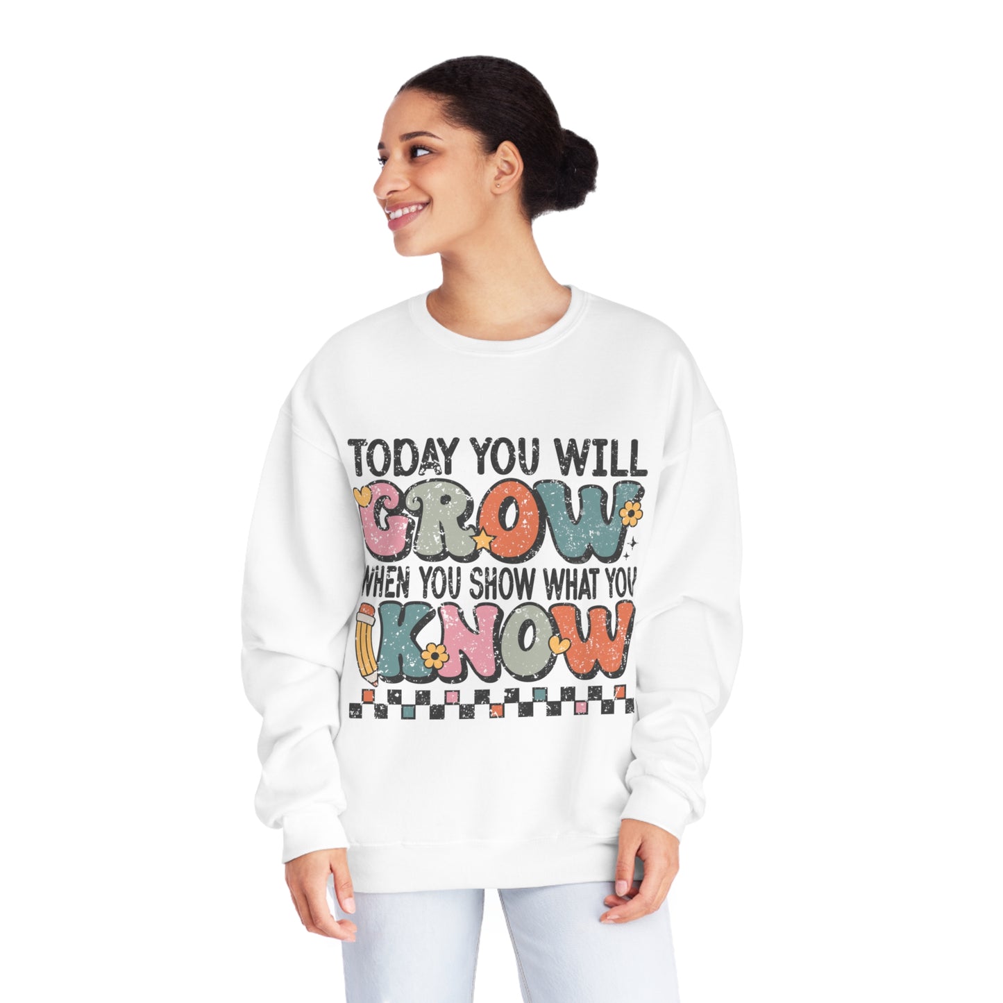 Today You Will Grow Unisex NuBlend® Crewneck Sweatshirt