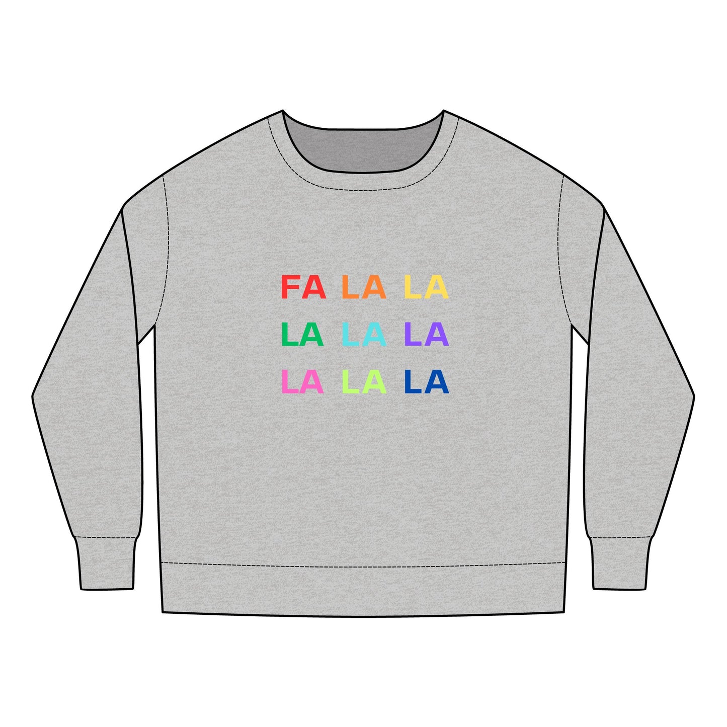 Fa La La La La La La La La Toddler Sweatshirt