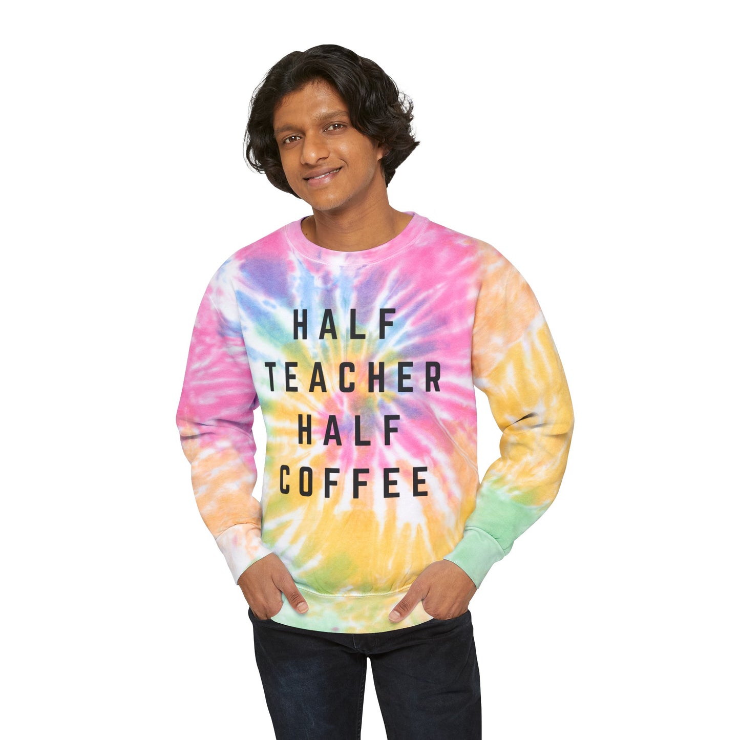 Half Teacher Half Coffee Unisex Tie-Dye Sweatshirt