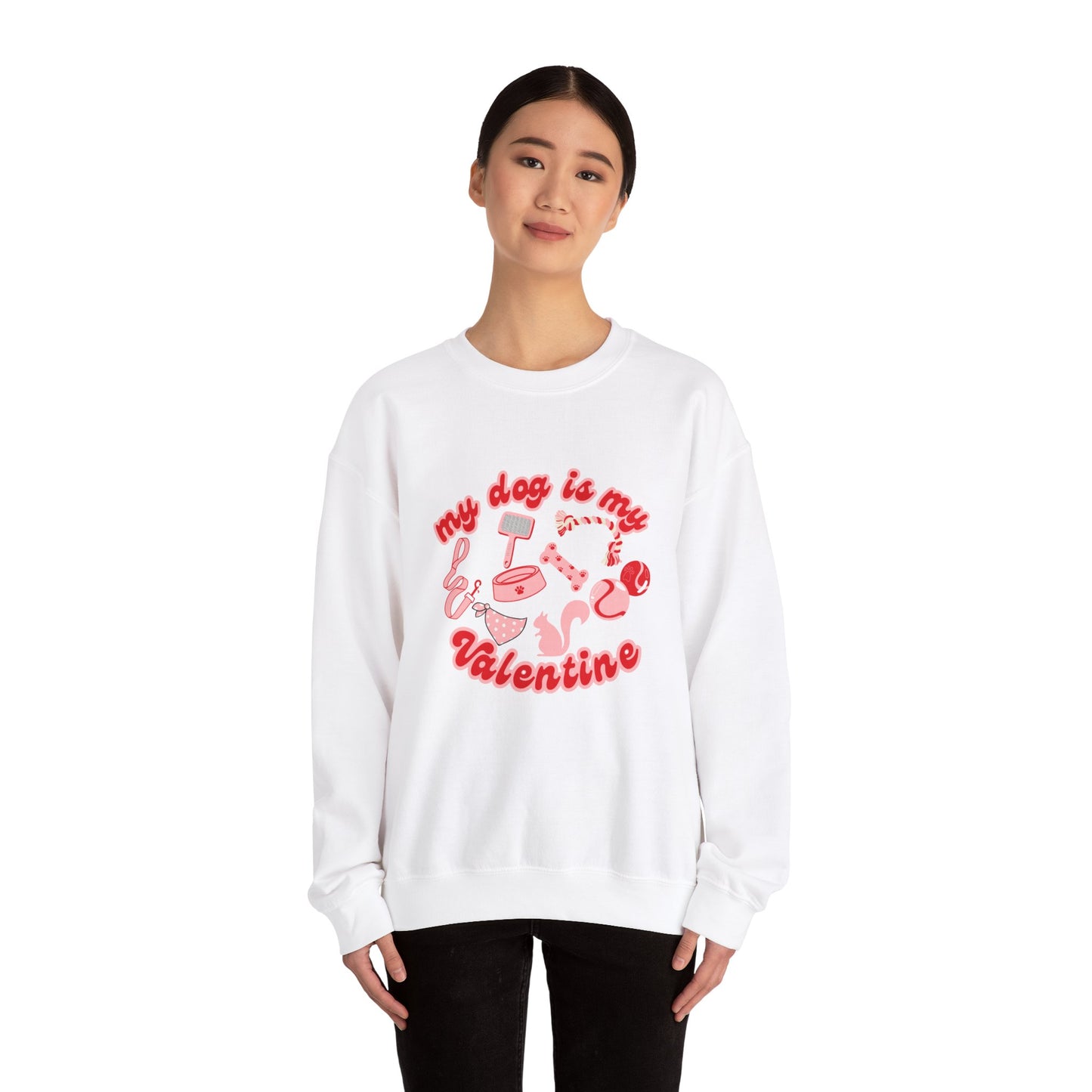 My Dog Is My Valentine Unisex Heavy Blend™ Crewneck Sweatshirt
