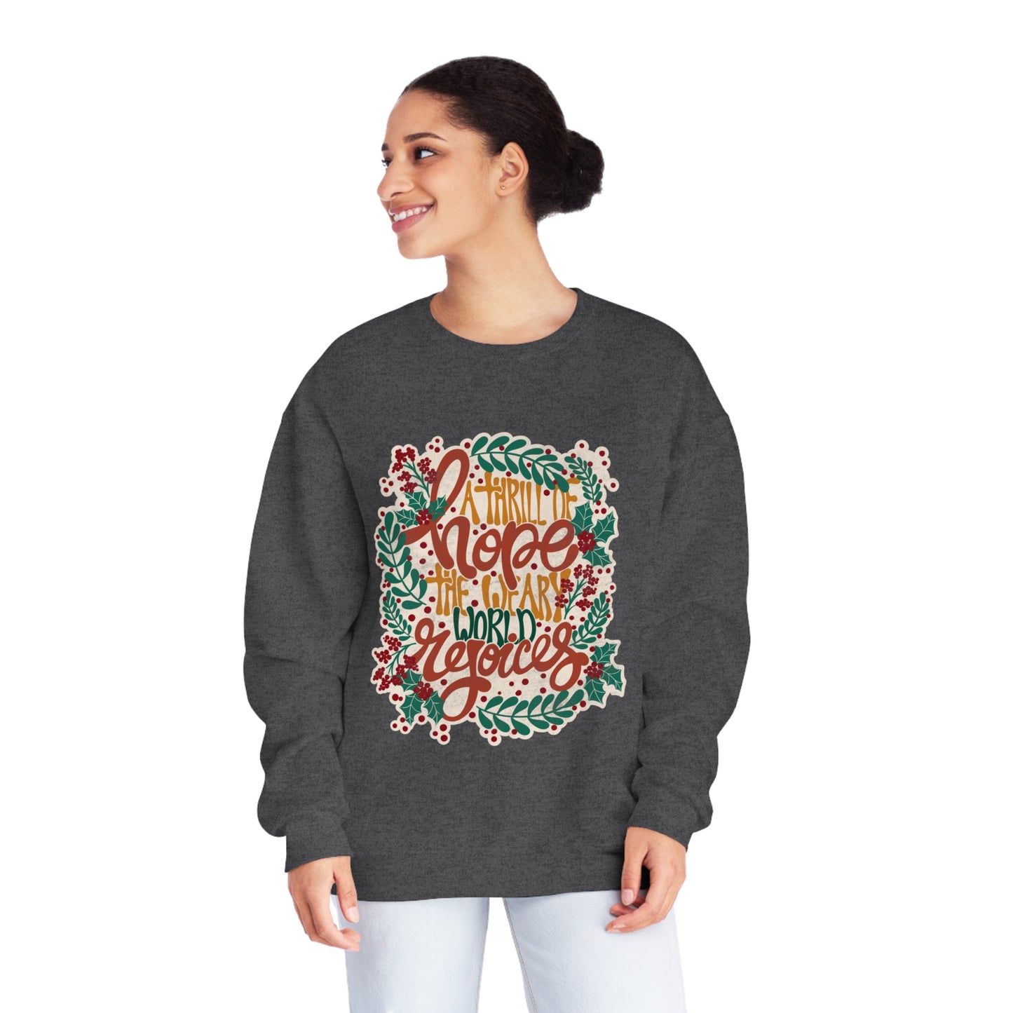 A Thrill of Hope Unisex NuBlend® Crewneck Sweatshirt