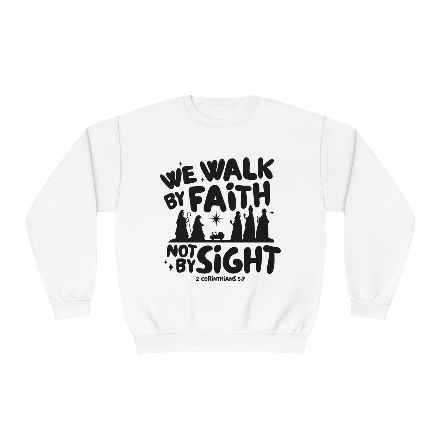 We Walk By Faith Not By Sight Black Unisex NuBlend® Crewneck Sweatshirt