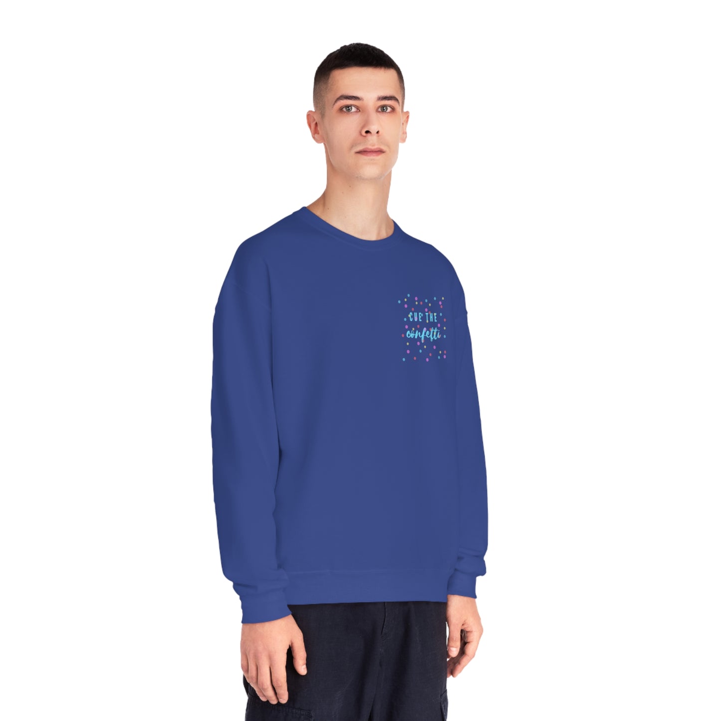 Cue the Confetti Blue Font Unisex NuBlend® Crewneck Sweatshirt