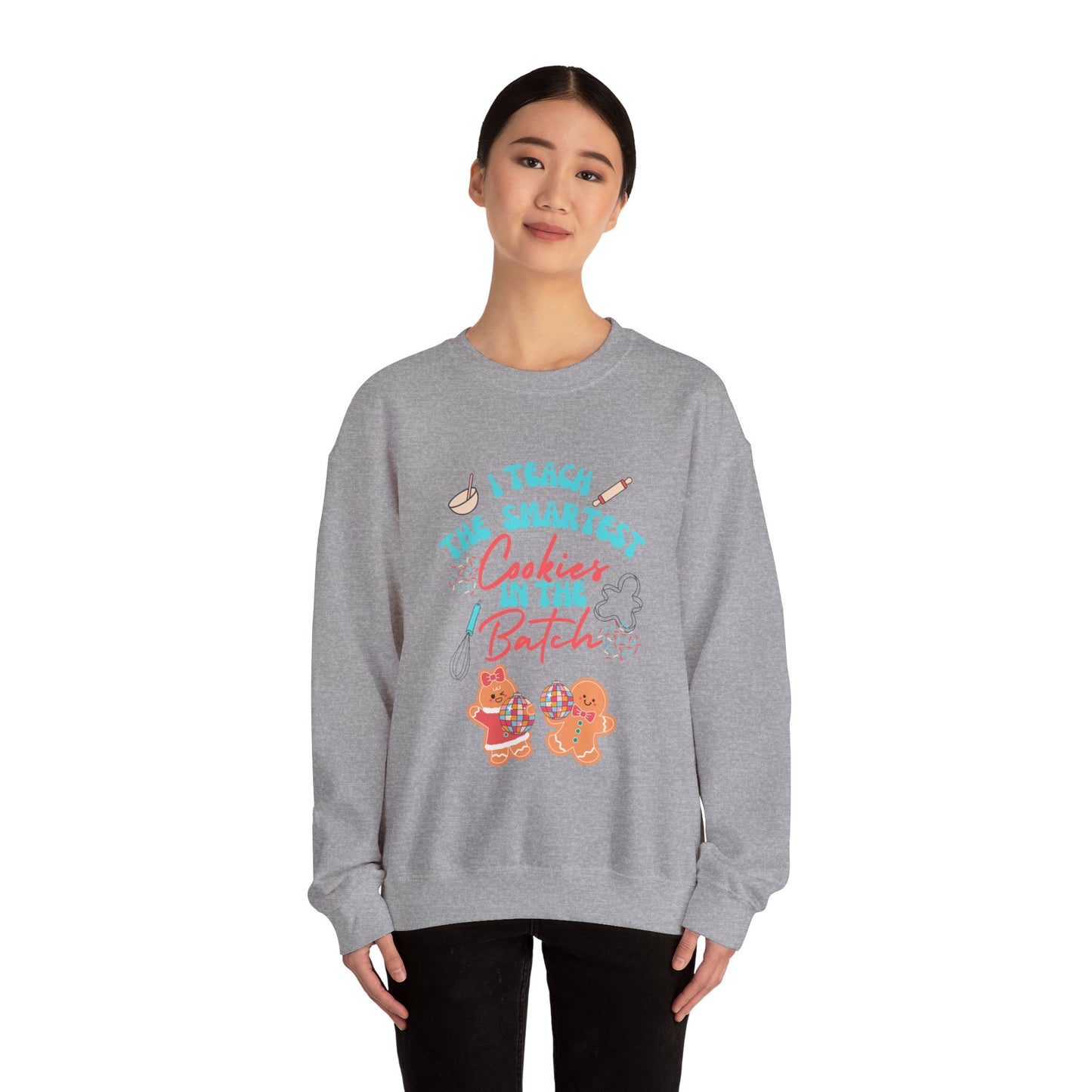 I Teach the Smartest Cookies in the Batch Unisex Heavy Blend™ Crewneck Sweatshirt