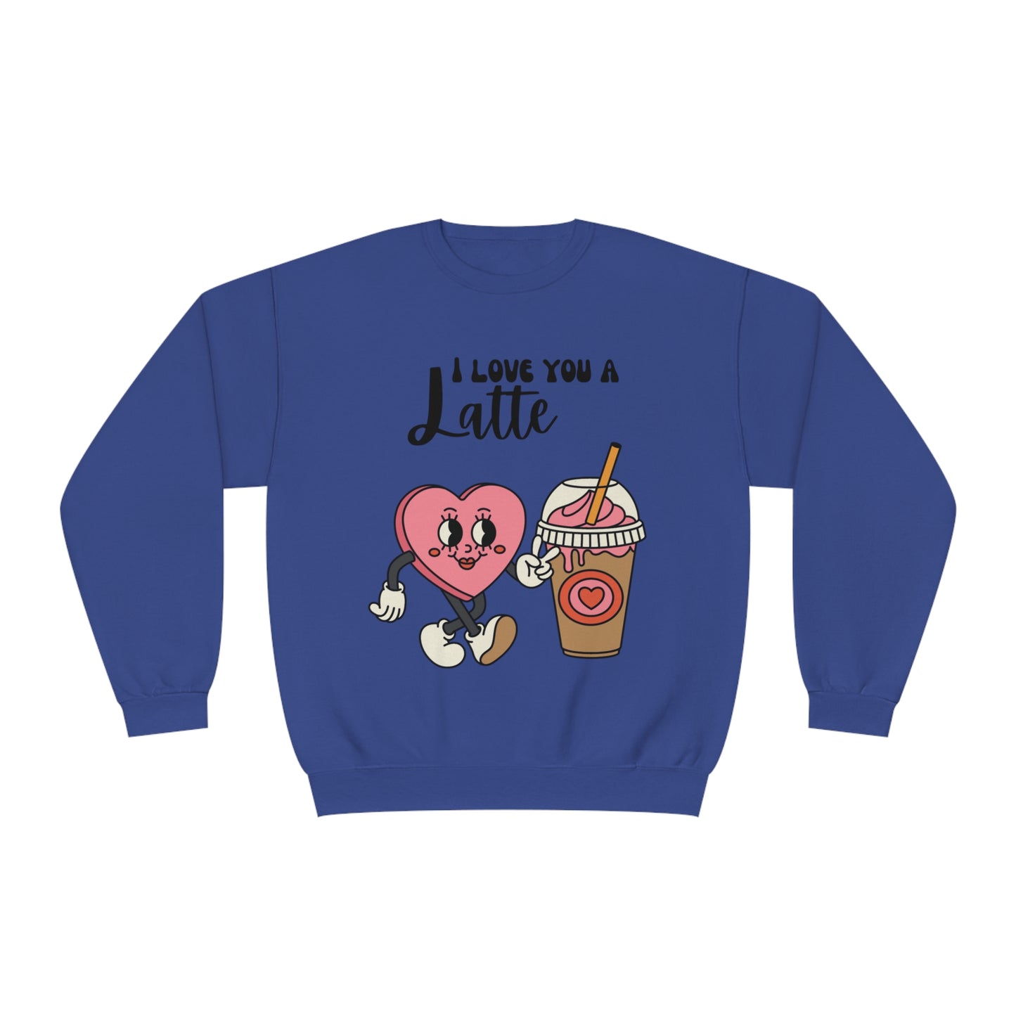I Love You a Latte Unisex NuBlend® Crewneck Sweatshirt