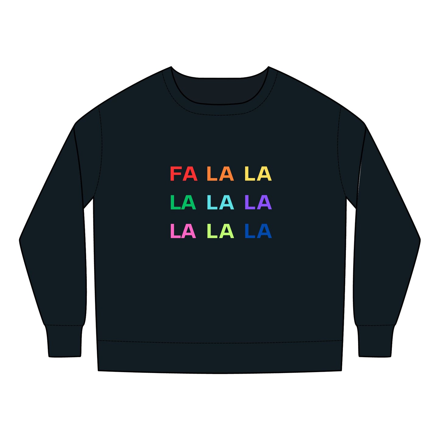 Fa La La La La La La La La Toddler Sweatshirt