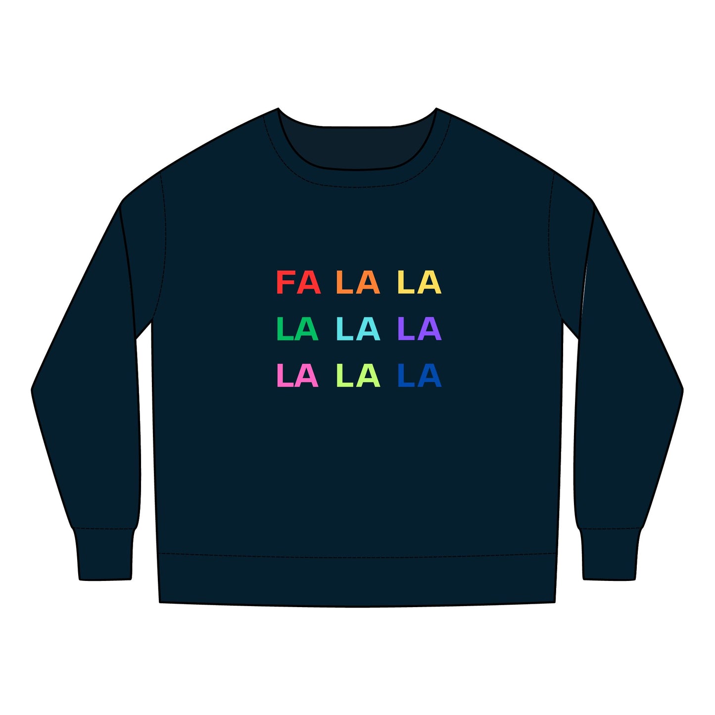Fa La La La La La La La La Toddler Sweatshirt