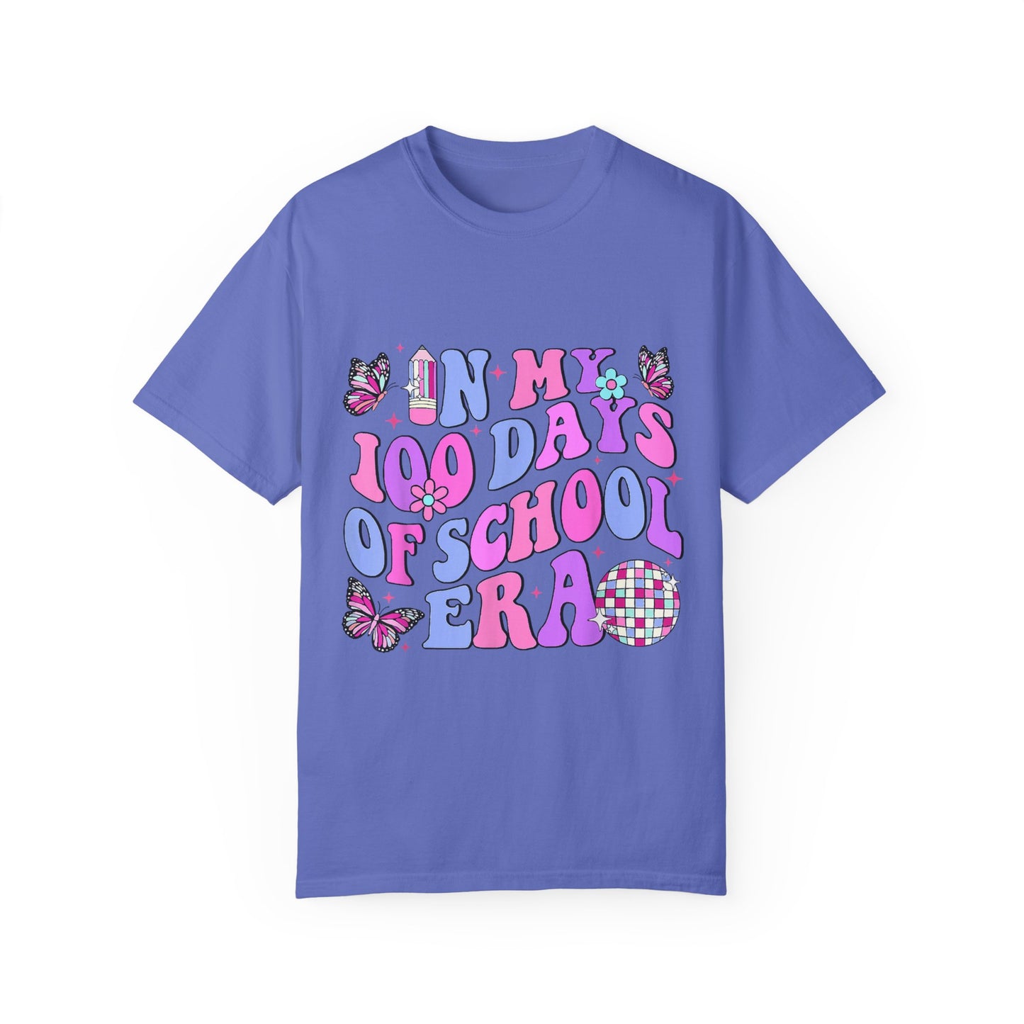 In My 100 Days of School Era 2 Unisex Garment-Dyed T-shirt
