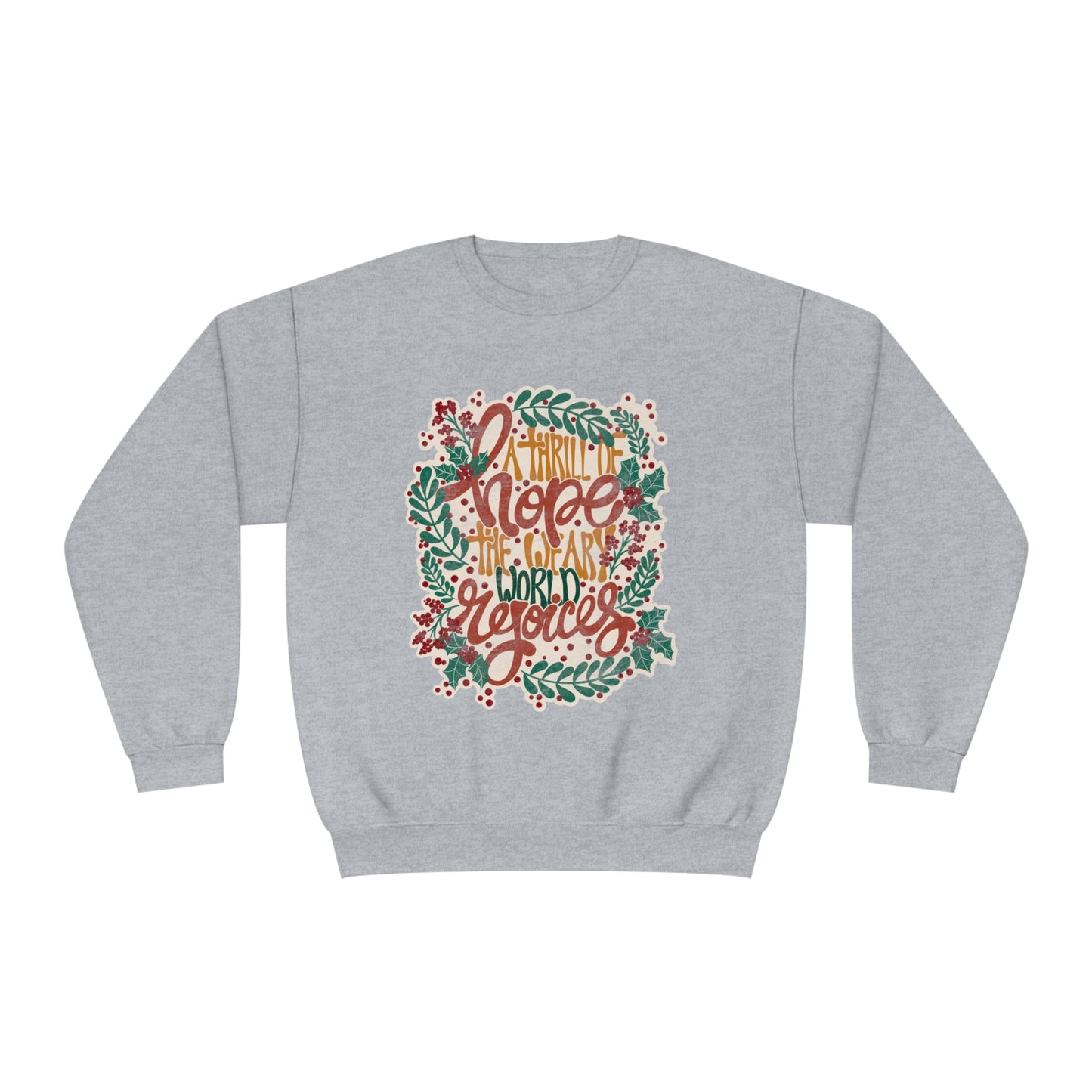 A Thrill of Hope Unisex NuBlend® Crewneck Sweatshirt