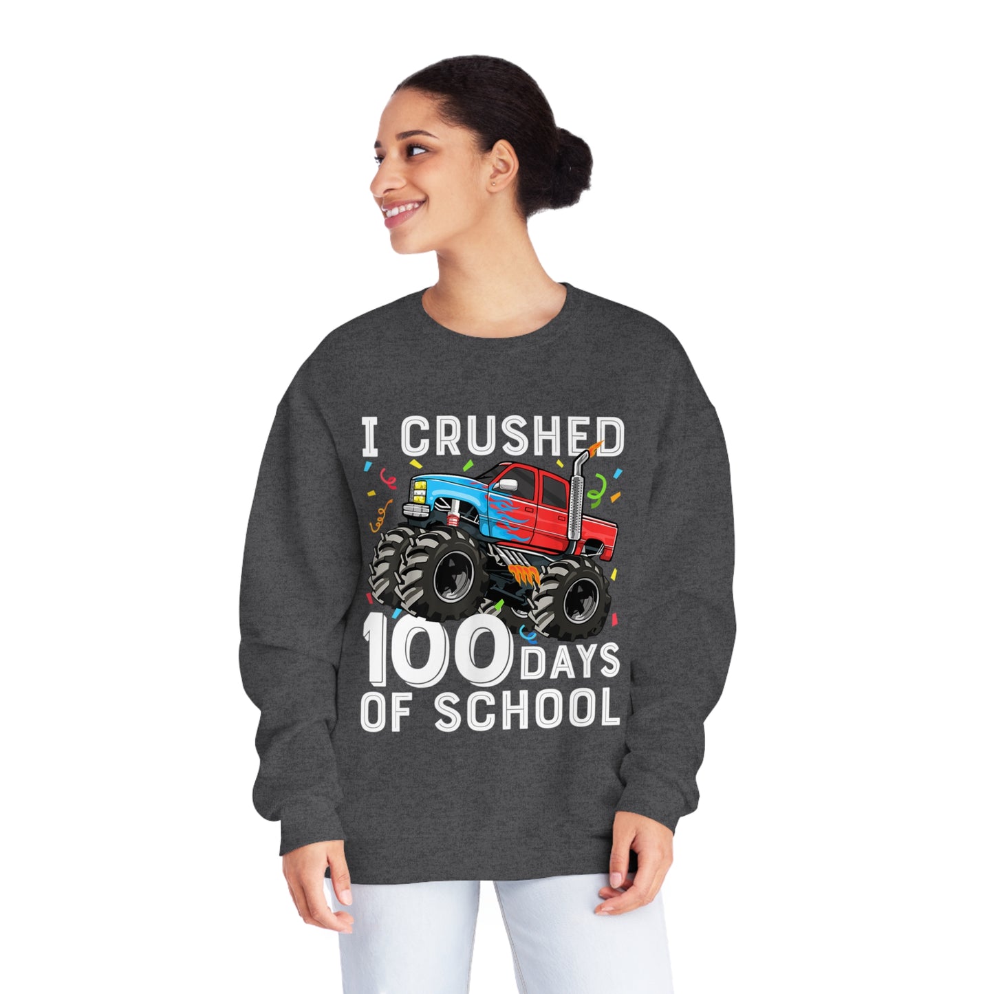 I Crushed 100 Days Unisex NuBlend® Crewneck Sweatshirt